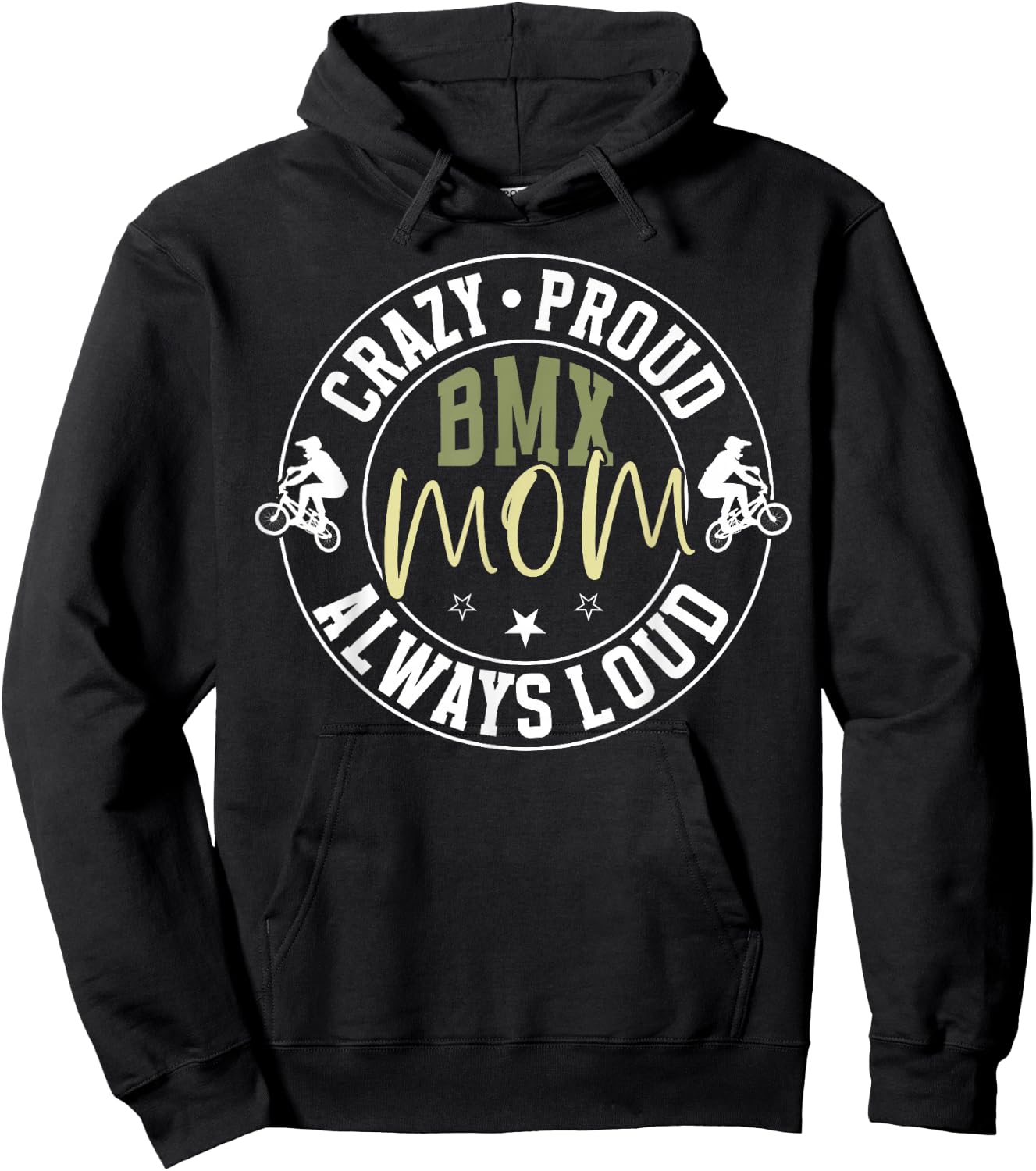 Crazy Proud BMX Mom Of A BMX Rider Mother BMX Mama Hoodie - Hoodie | Black