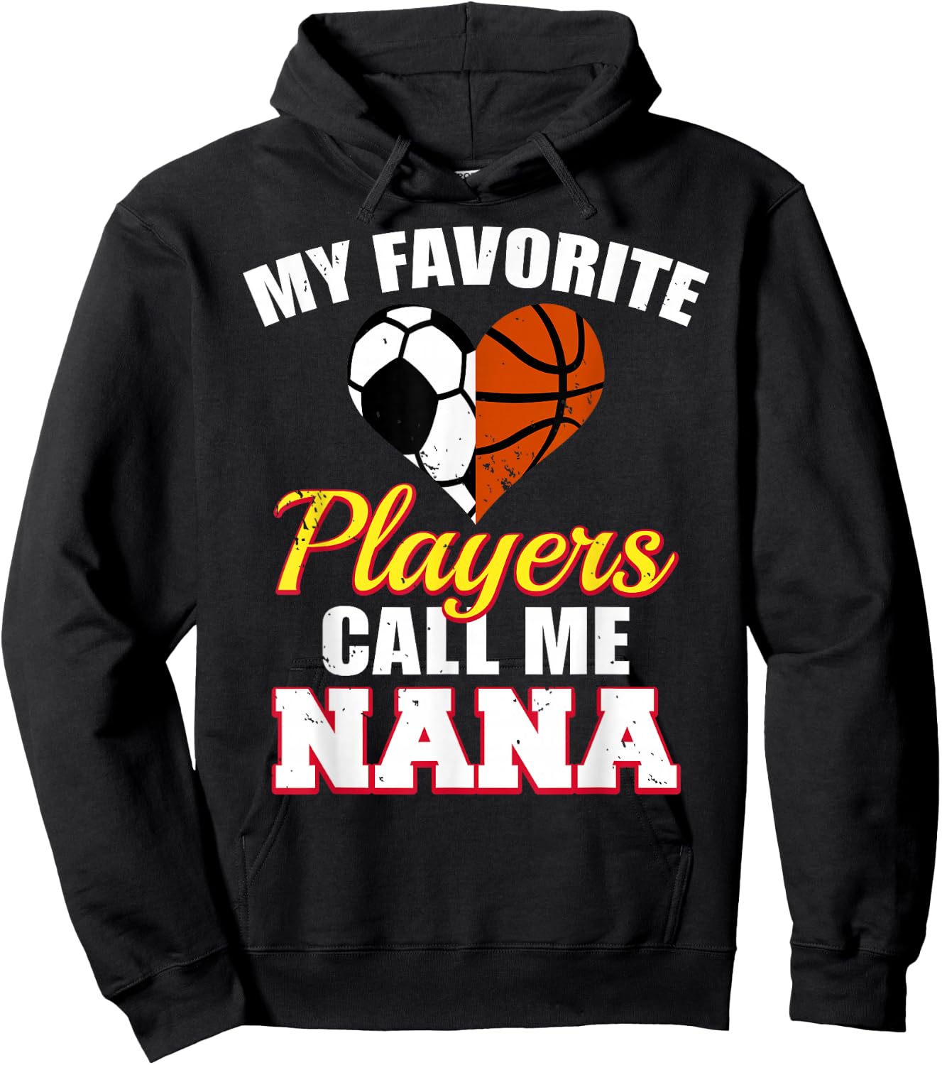 My Favorite Soccer Basketball Players Call Me Nana Hoodie - Hoodie | Black