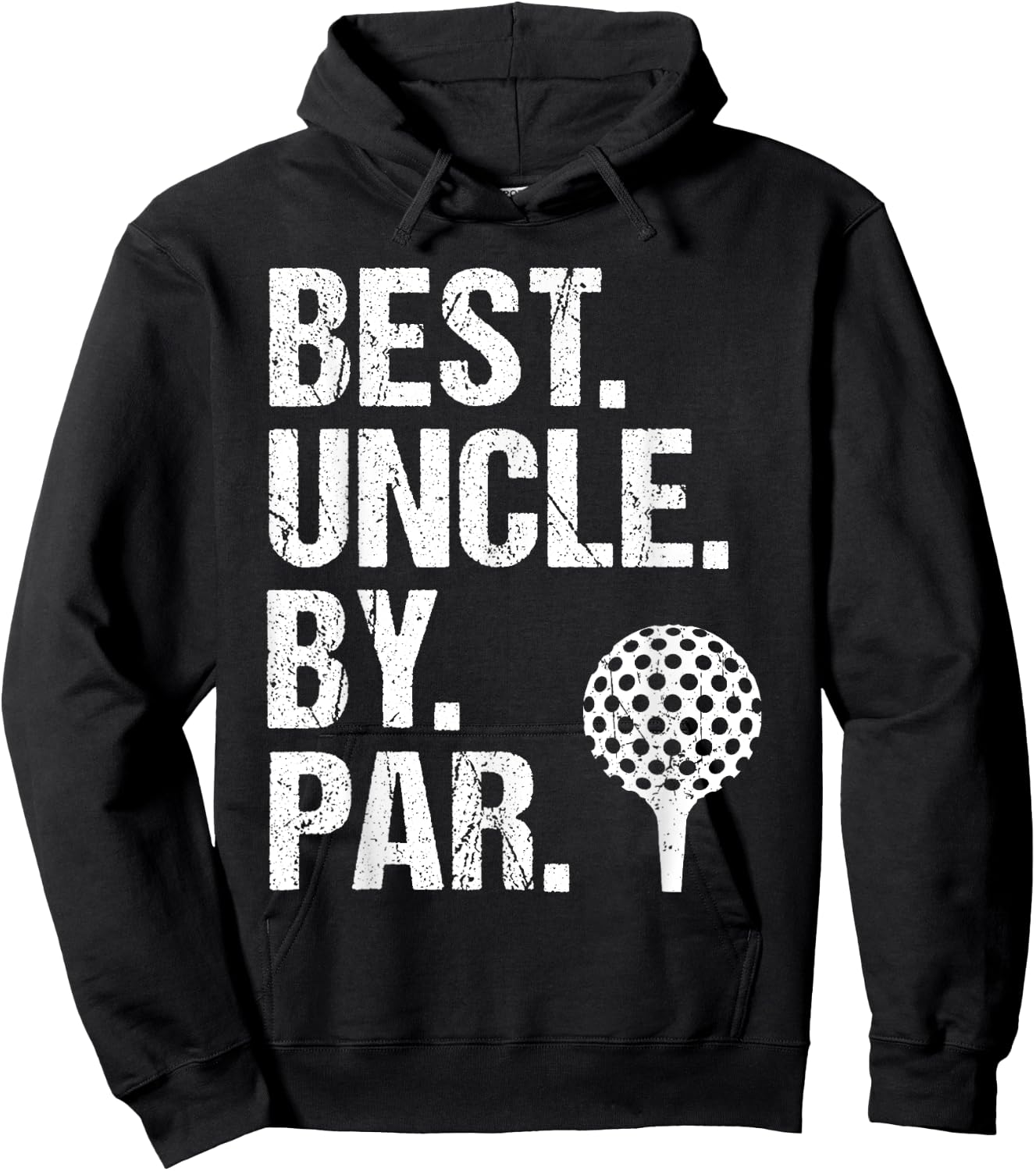 Best Uncle By Par Golf Uncle Best Uncle Ever Father's Day , Small, Black Hoodie - Hoodie | Black