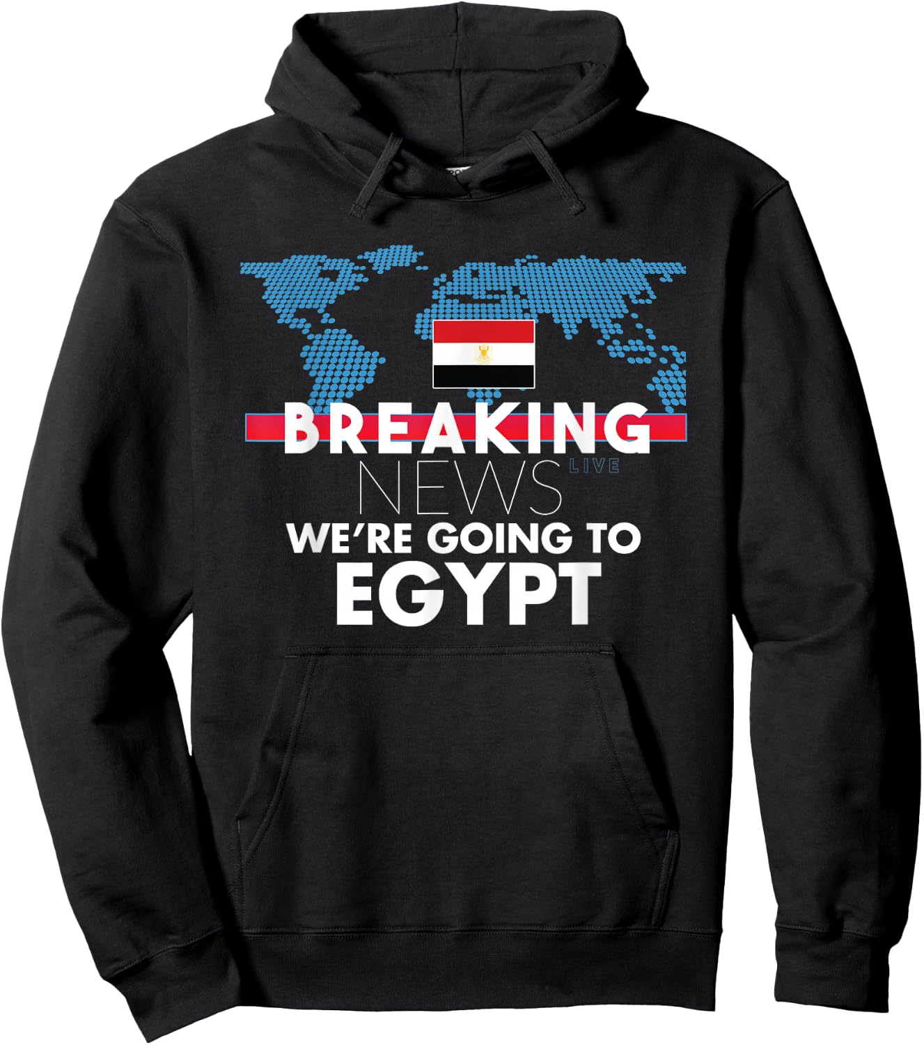 Breaking News We're Going To Egypt Family Trip Hoodie - Hoodie | Black