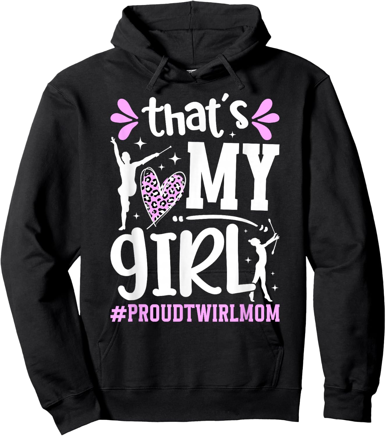 Proud Twirl Mom Baton Twirling Mom Of A Baton Twirler Hoodie - Hoodie | Black