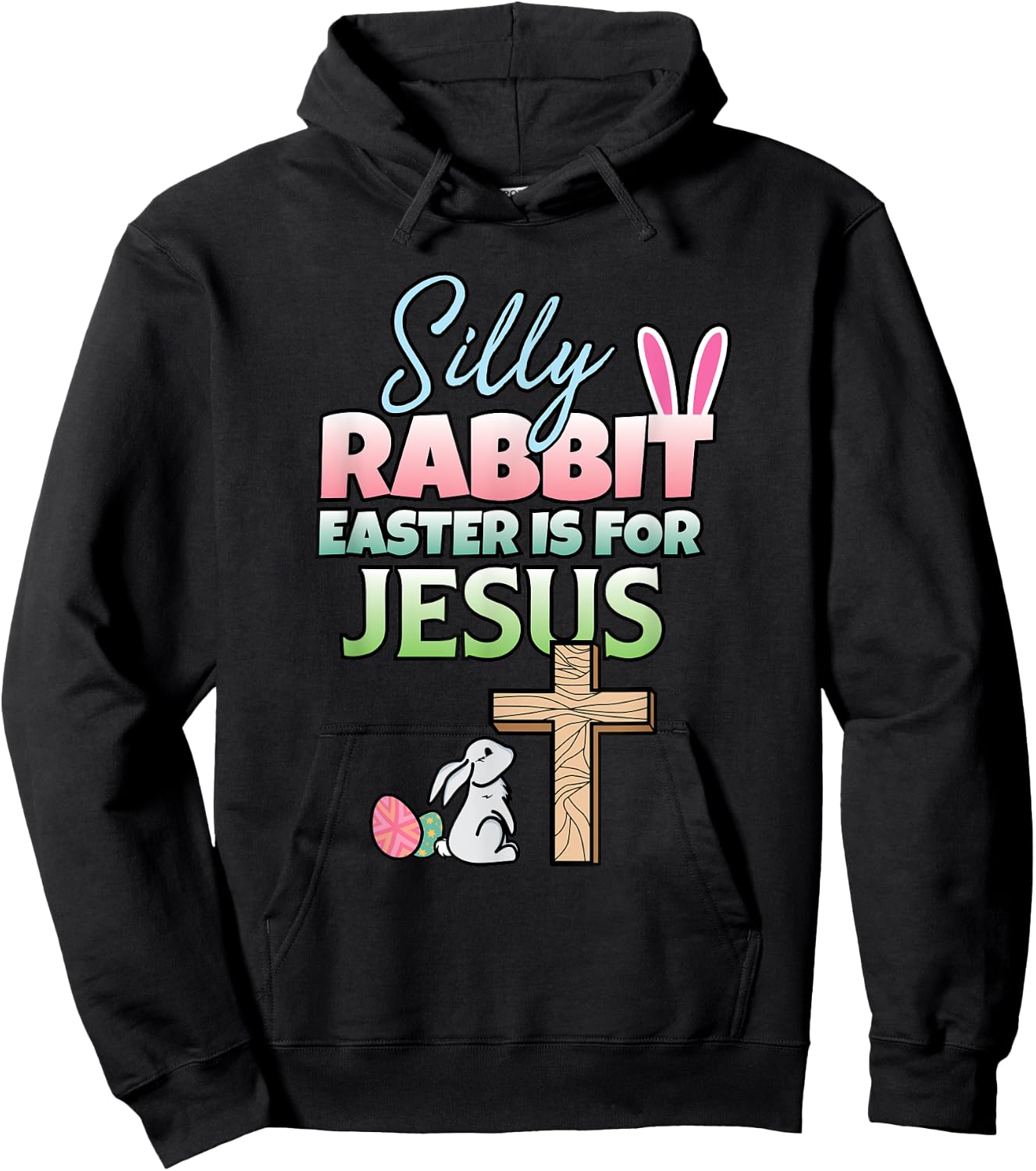 Easter Is For Jesus I Easter Bunny I Christian Easter Hoodie - Hoodie | Black