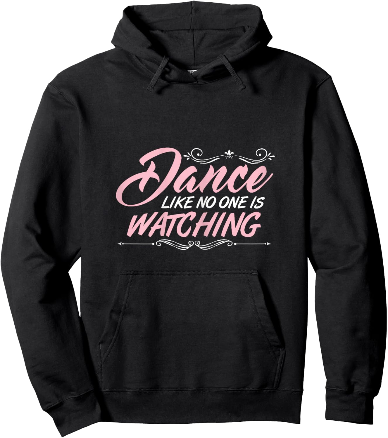 Dance Like No One is Watching Dance Class Tact Dancer Gift Hoodie - Hoodie | Black
