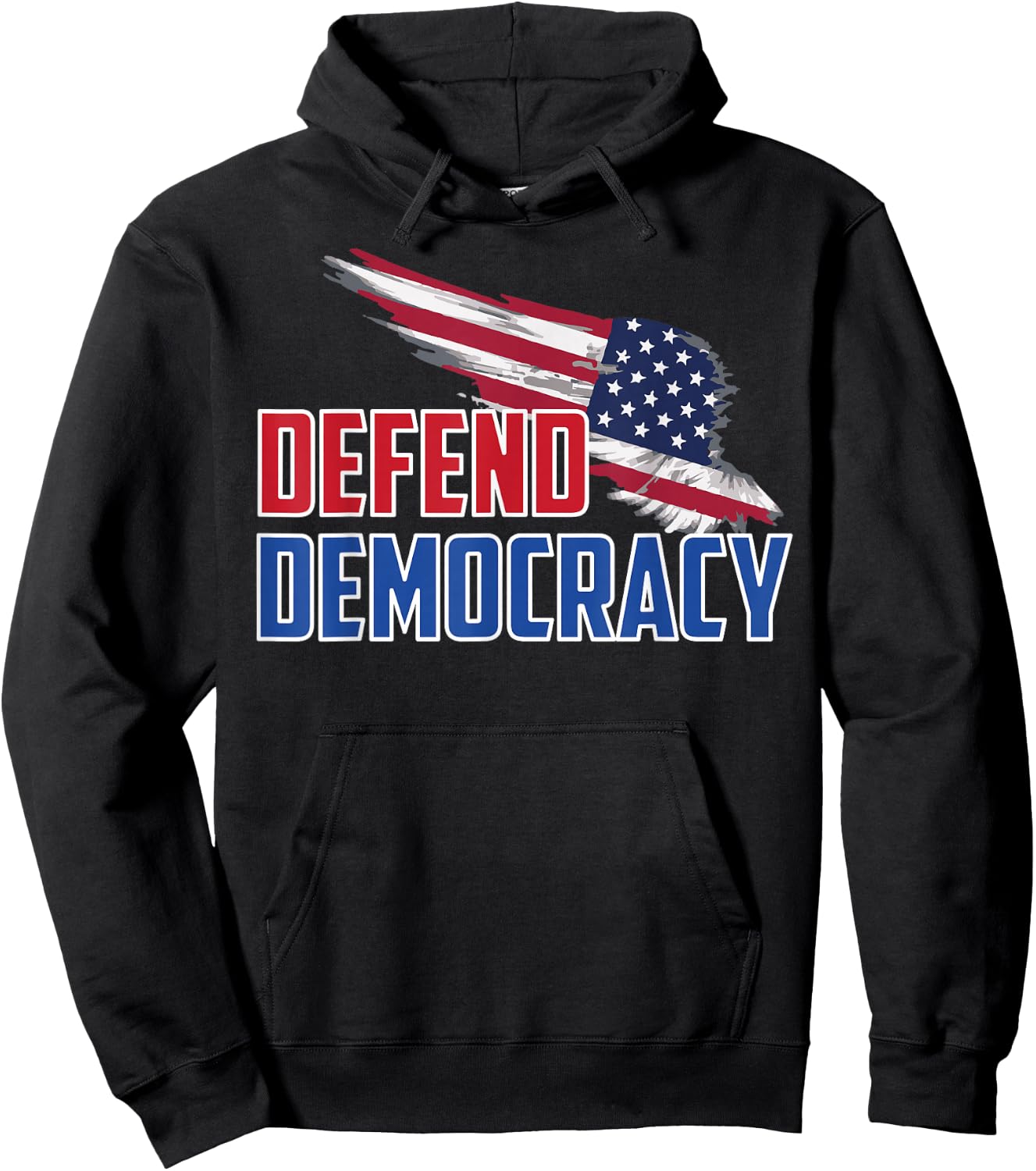 Defend Democracy USA Pride Patriotic Message US Flag Hoodie - Hoodie | Black