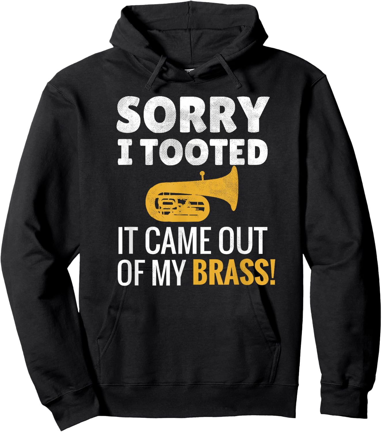 Sorry I Tooted | Marching Band Tubist Funny Tuba Player Hoodie - Hoodie | Black