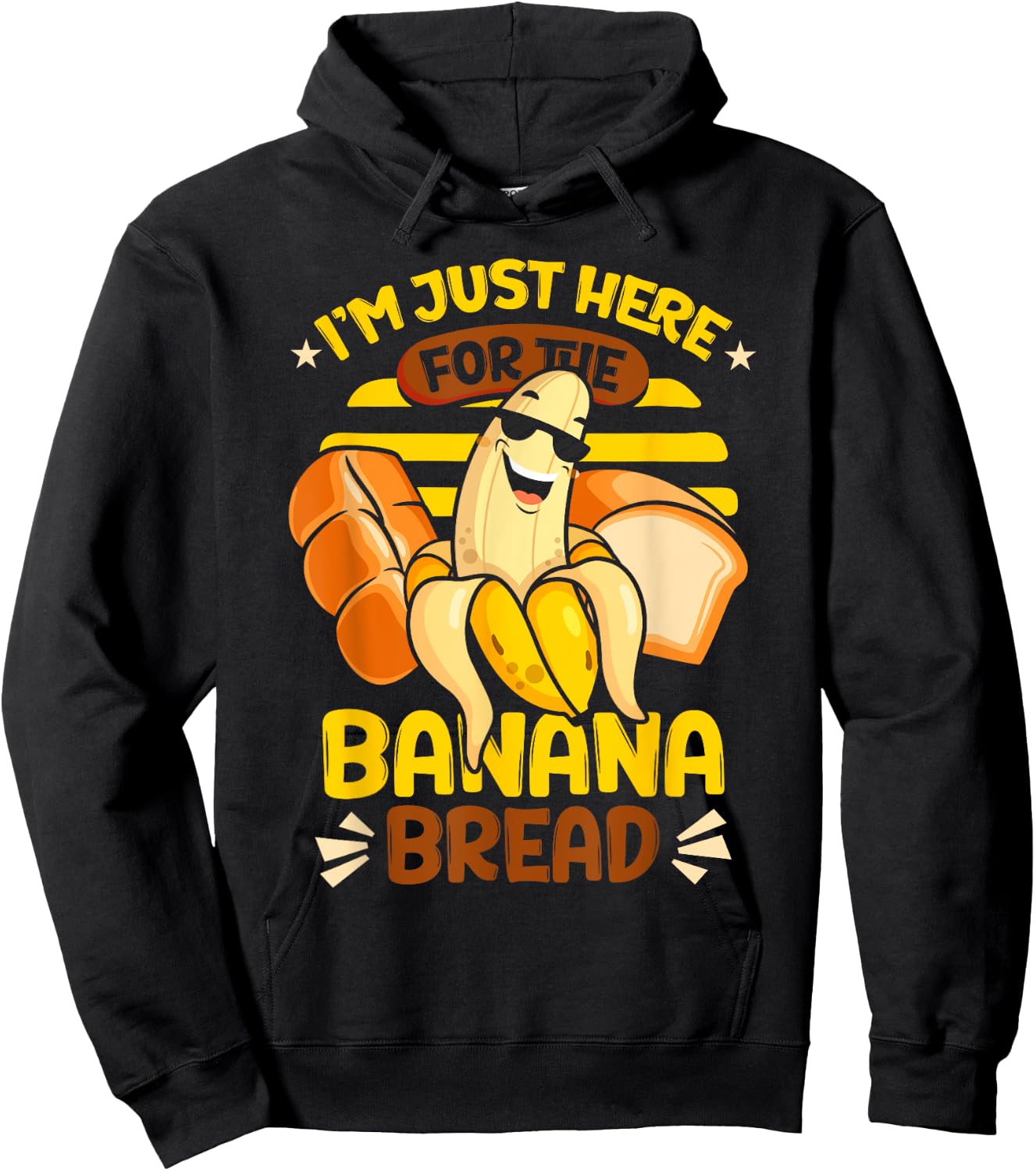 Banana Bread | Baking | I'm Just Here For The Banana Bread Hoodie - Hoodie | Black