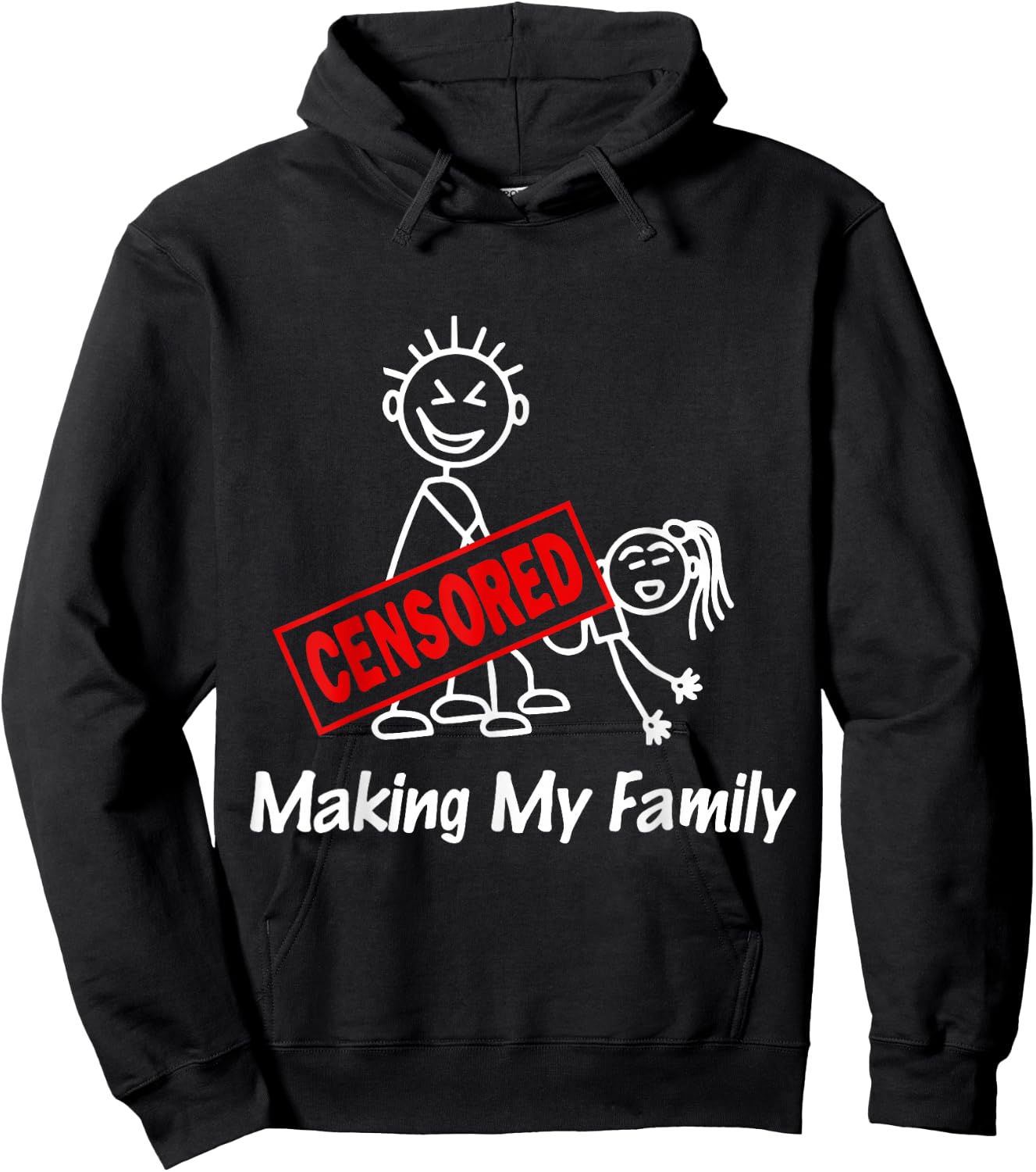 Funny Adult Men, Women Making My Family Hoodie - Hoodie | Black