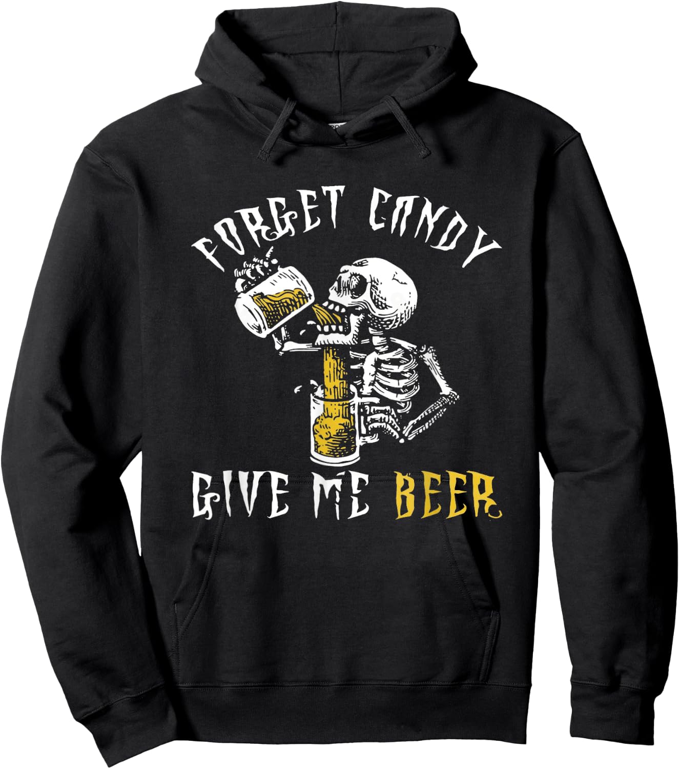 Forget Candy Give Me Beer Shirt | Funny Halloween Shirt Hoodie - Hoodie | Black
