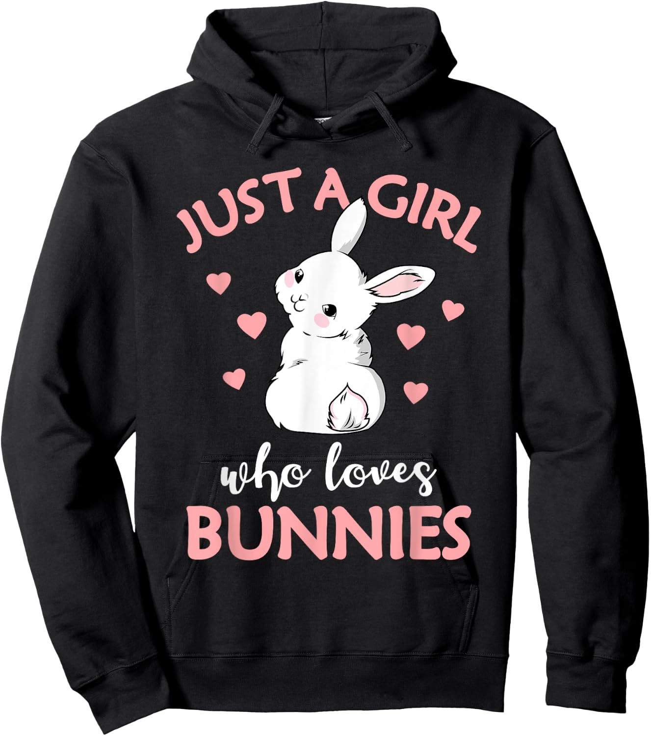 Just A Girl Who Loves Bunnies Rabbit Bunny Hoodie - Hoodie | Black