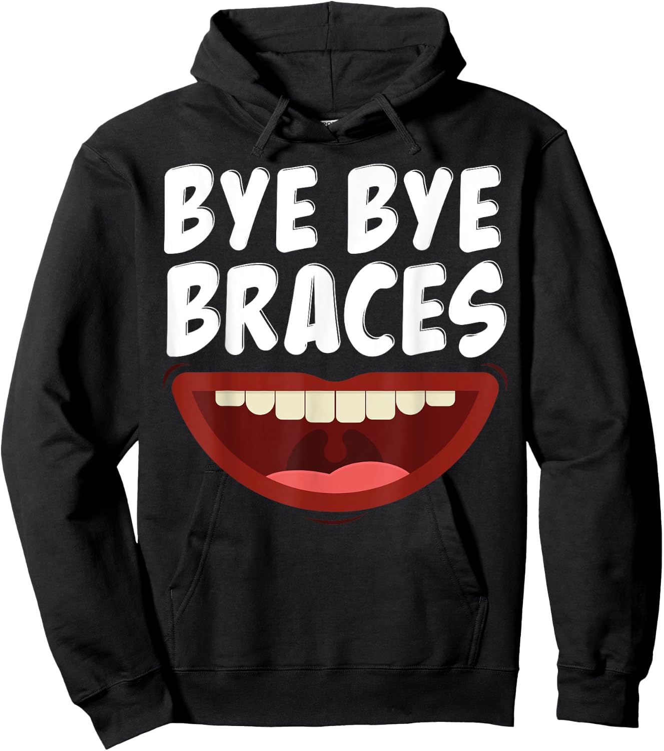 Bye Bye Braces Off Teeth Gift Hoodie - Hoodie | Black