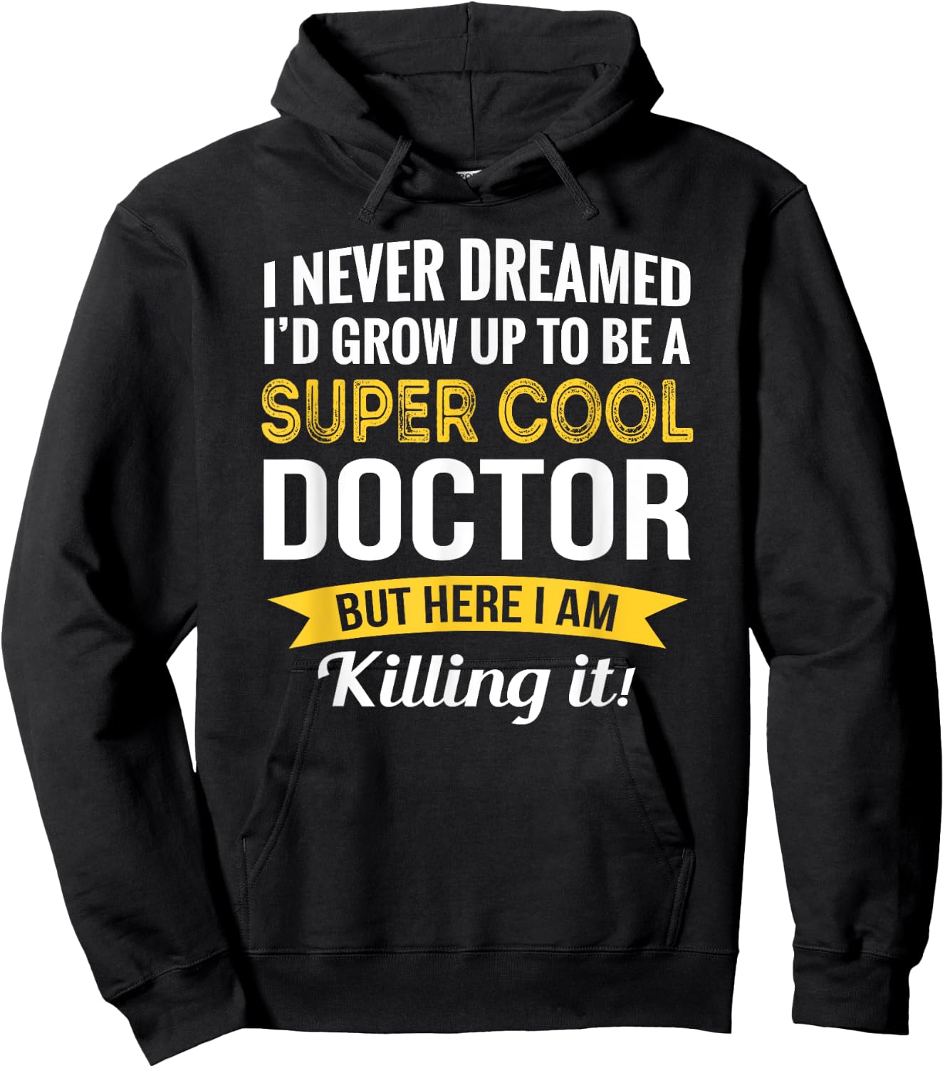 Doctor Gifts Funny Hoodie - Hoodie | Black