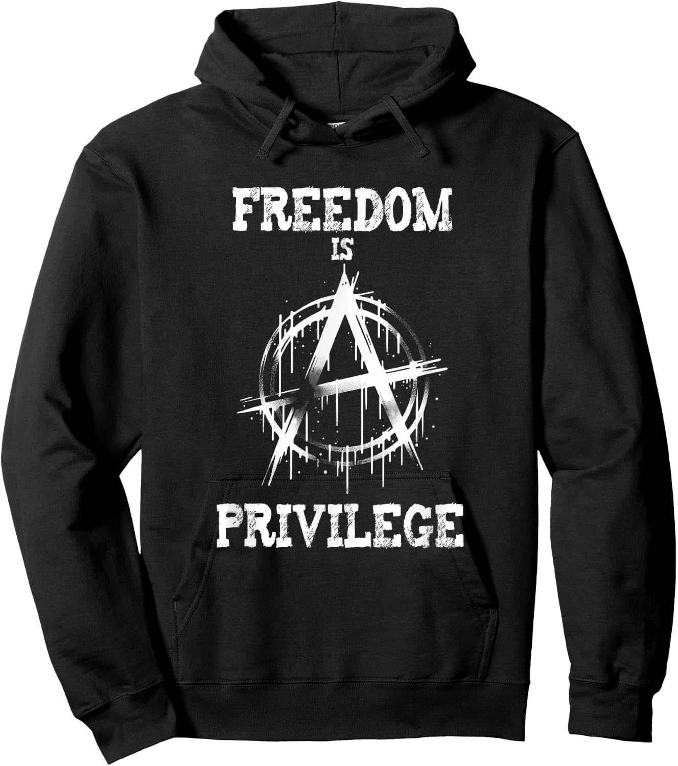 Anarchy punk symbol freedom is a privilege meme Hoodie - Hoodie | Black