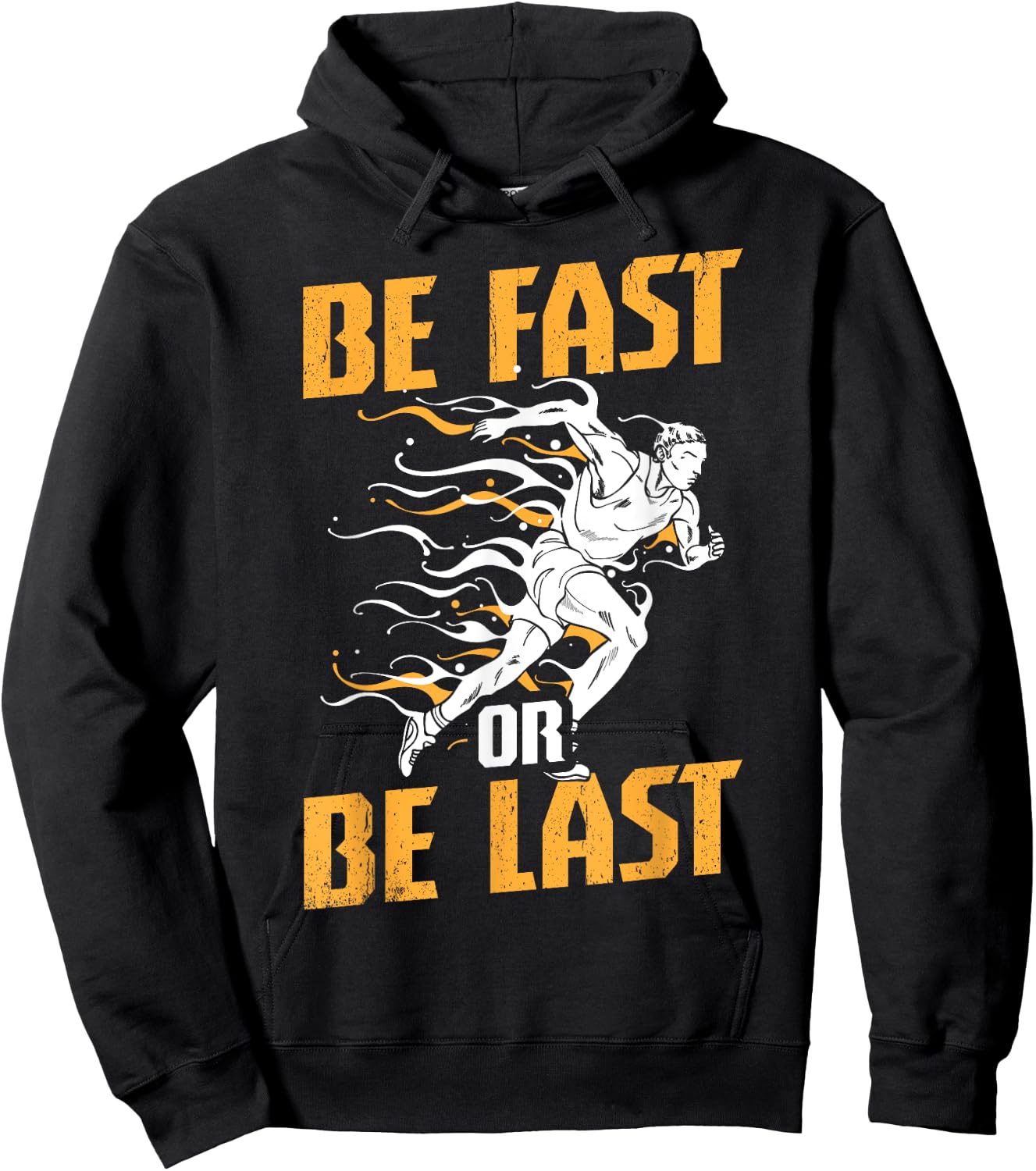 Funny Track and Field Design Be Fast or Be Last Hoodie - Hoodie | Black