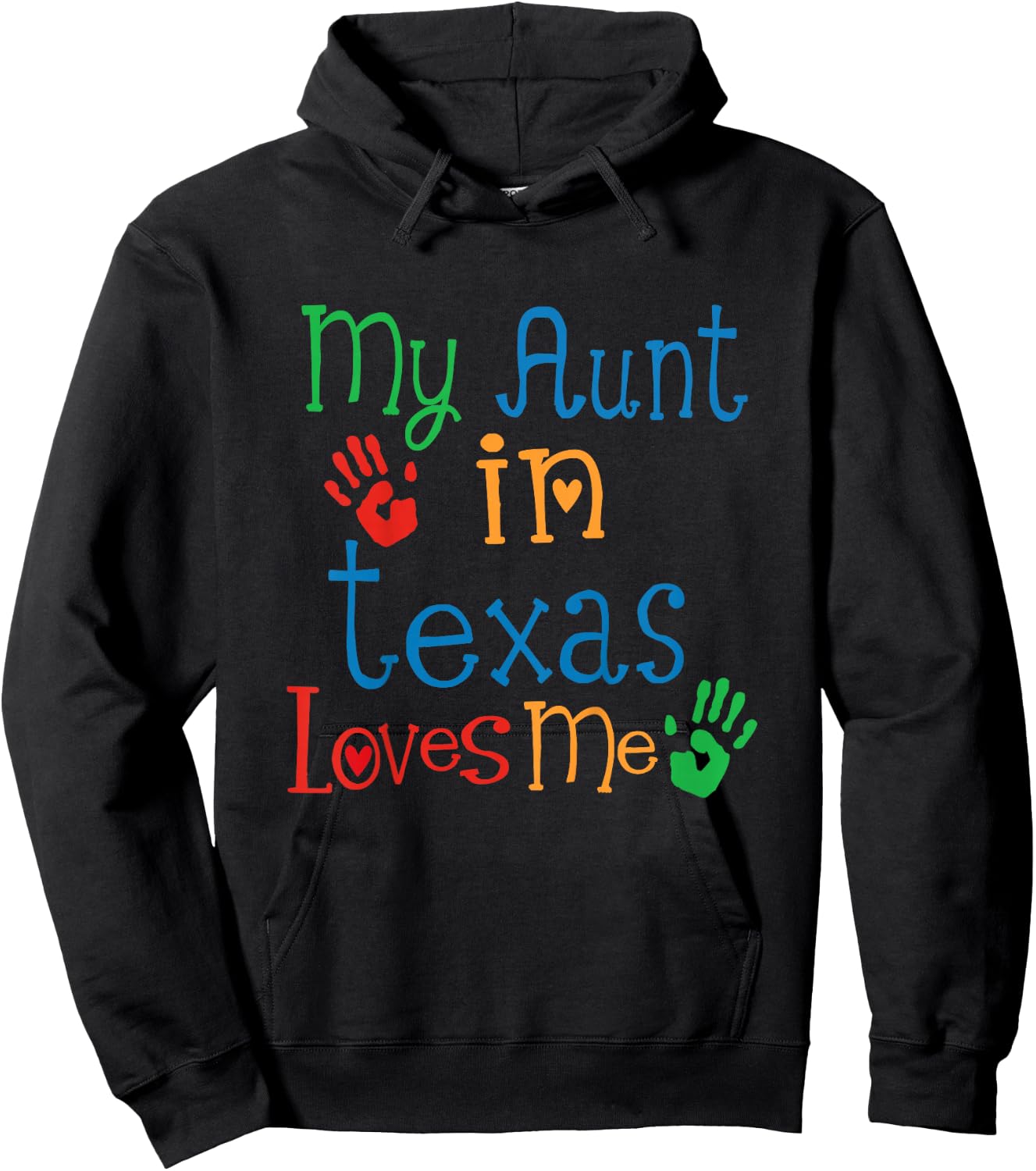 My Aunt in Texas Loves Me Hoodie - Hoodie | Black