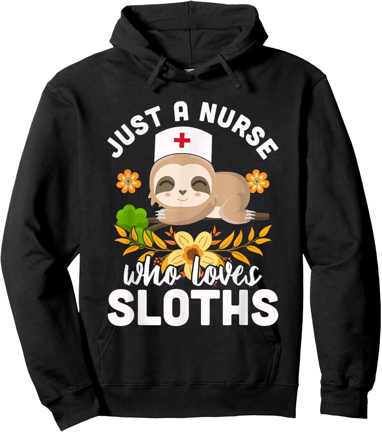 Cute Sloth Nurse Animal Lover Medicine Nurse Hoodie - Hoodie | Black