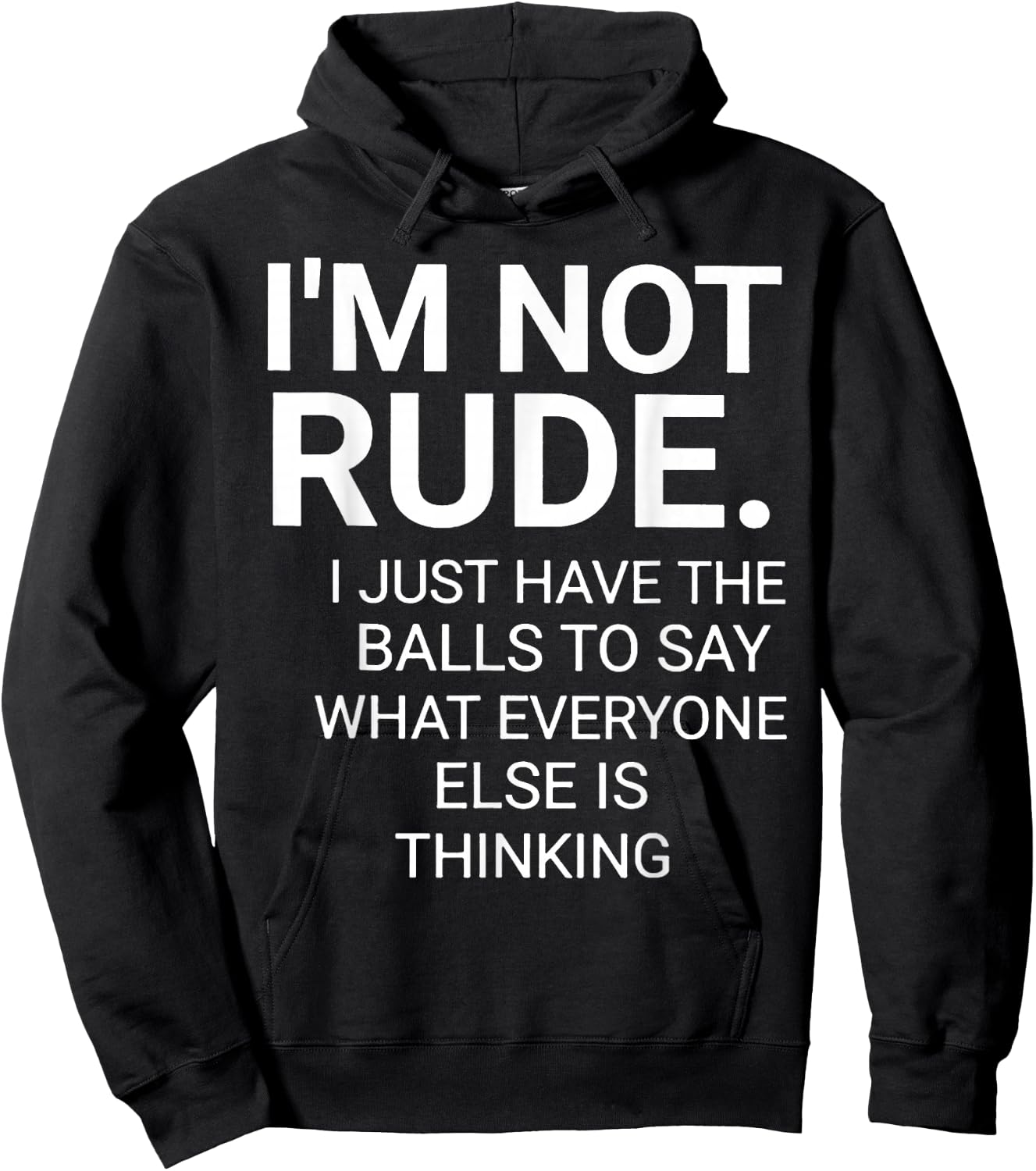 I'm Not Rude I Just Have The Balls To Say Hoodie - Hoodie | Black