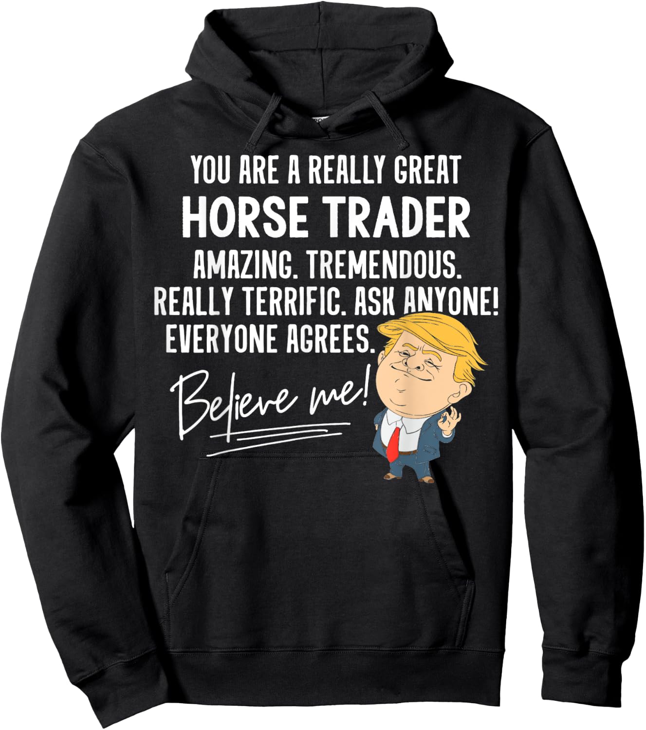 Funny Trump 2020 Really Great Horse Trader Gift Shirt Hoodie - Hoodie | Black