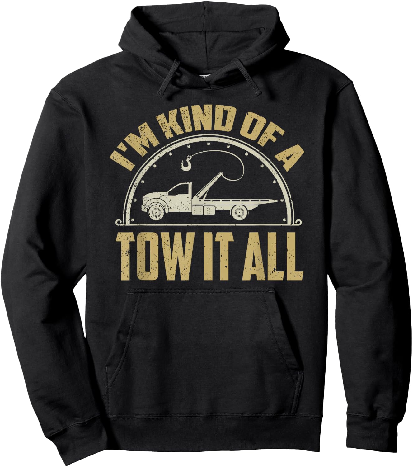 Tow Truck Driver Shirt Towing Quote Funny Tow Truck Gift Hoodie - Hoodie | Black