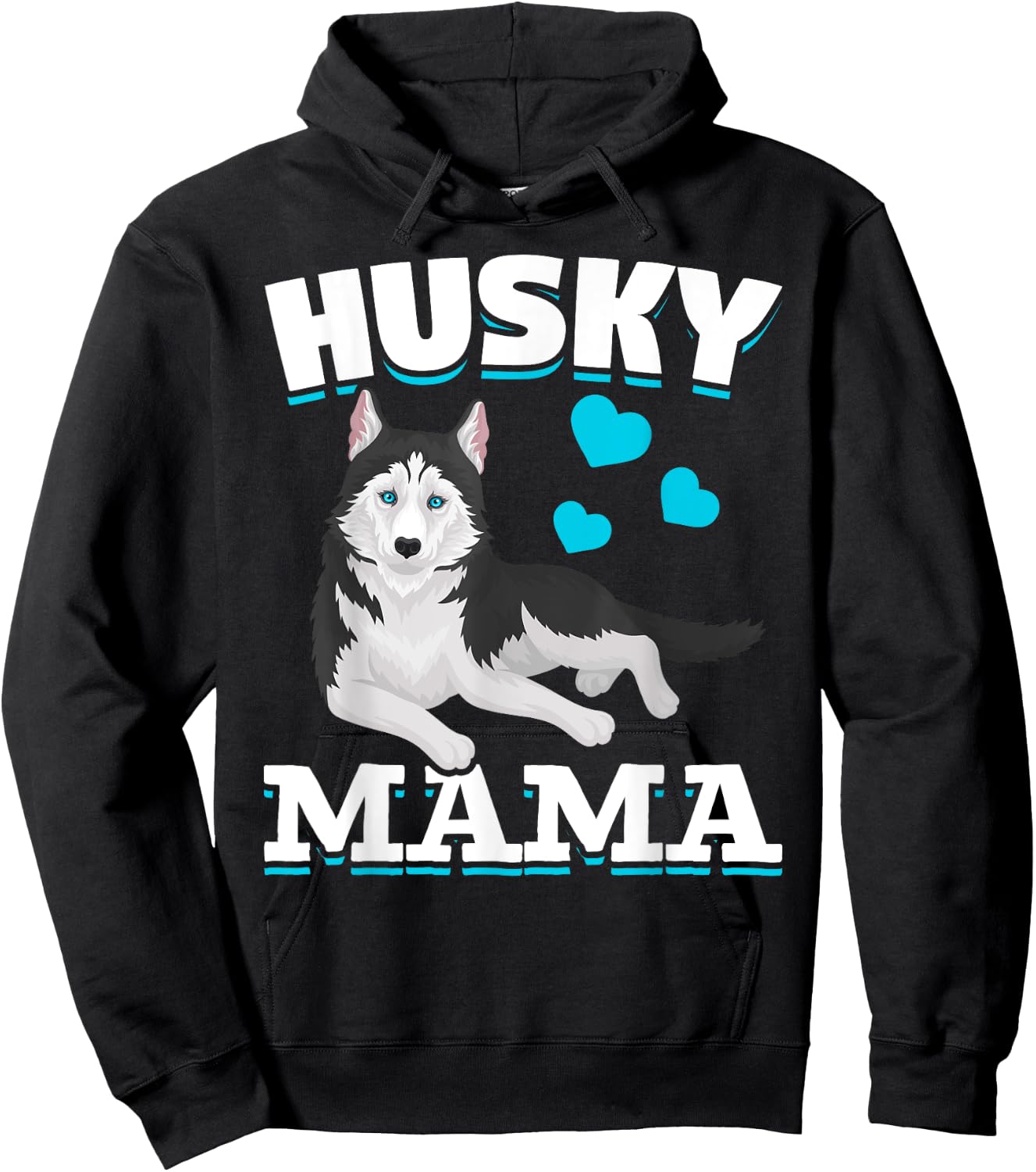 Husky Mama Animal Pet Mom Mothers Day Dog Lover Husky Men Women Kids Hoodie - Hoodie | Black