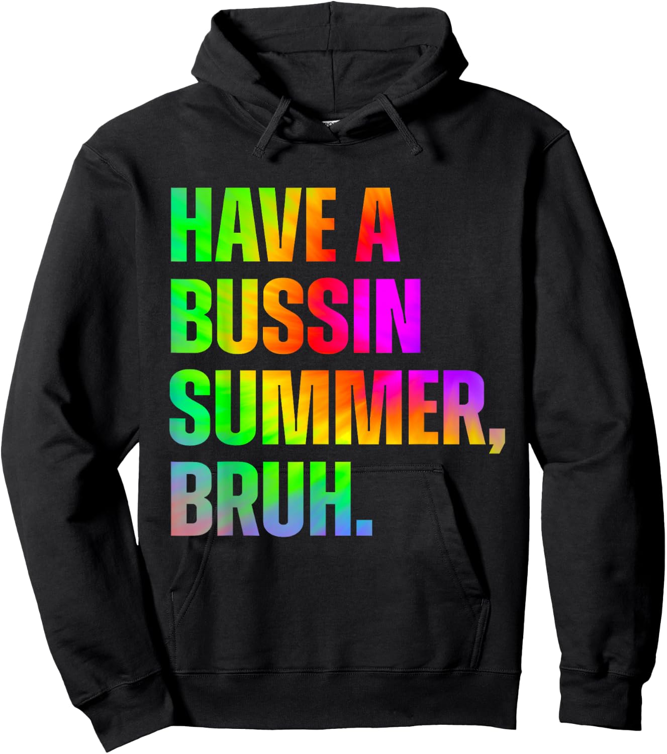 Have A Bussin Summer Bruh Teacher Last Day Of School Hoodie - Hoodie | Black