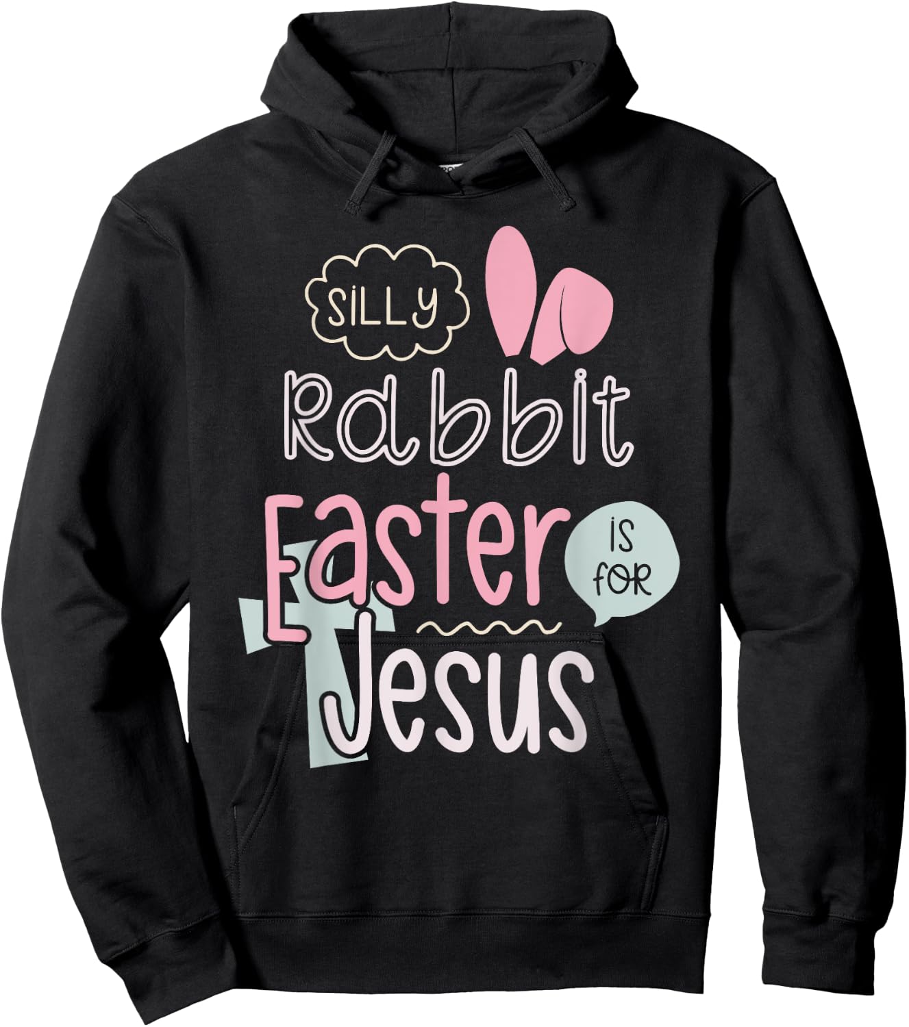 Silly Rabbit Easter Is For Jesus Boys Girls Kids Hoodie - Hoodie | Black
