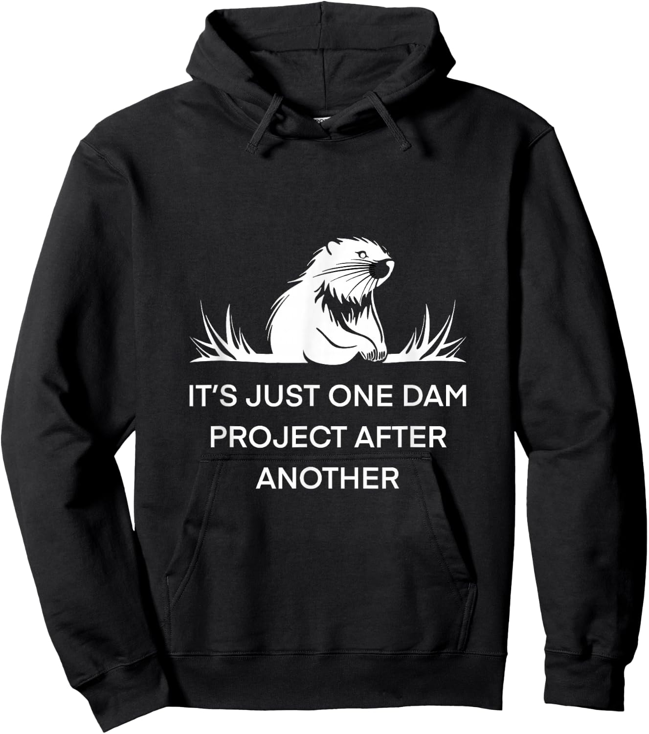 It's Just One Dam Project After Another Beaver -Adults Black Short Sleeve Cotton 65% Polyester 35% Nature Hoodie - Hoodie | Black