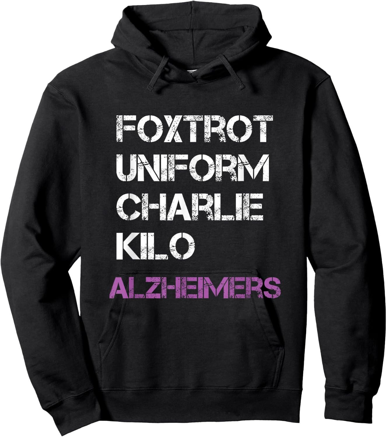 Foxtrot Uniform Charlie Kilo, Fuck Alzheimer's Hoodie - Hoodie | Black
