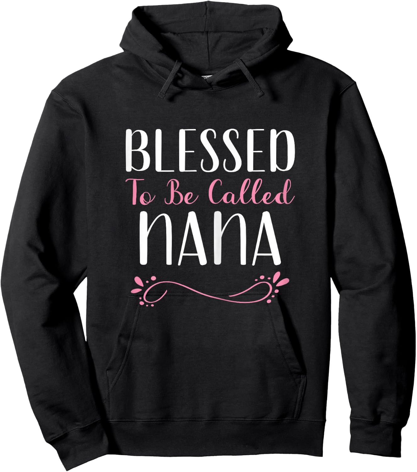 Blessed To Be Called Nana Grandma Cute Cool Hoodie - Hoodie | Black
