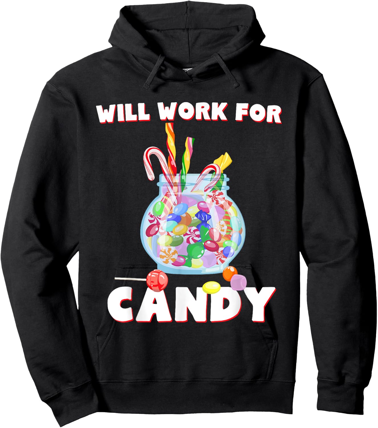 Will Work For Candy Halloween Shirt Funny Gift Hoodie - Hoodie | Black