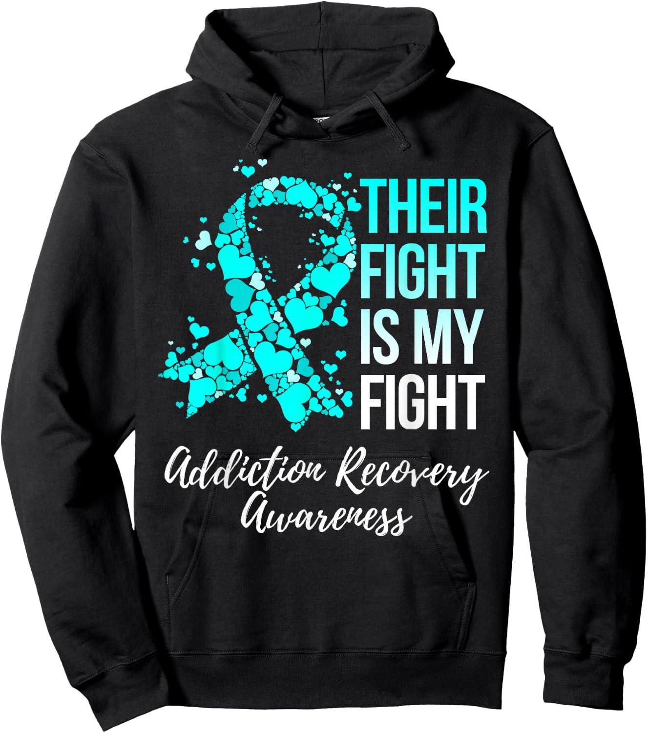 Their Fight Is My Fight Addiction Recovery Awareness Hoodie - Hoodie | Black