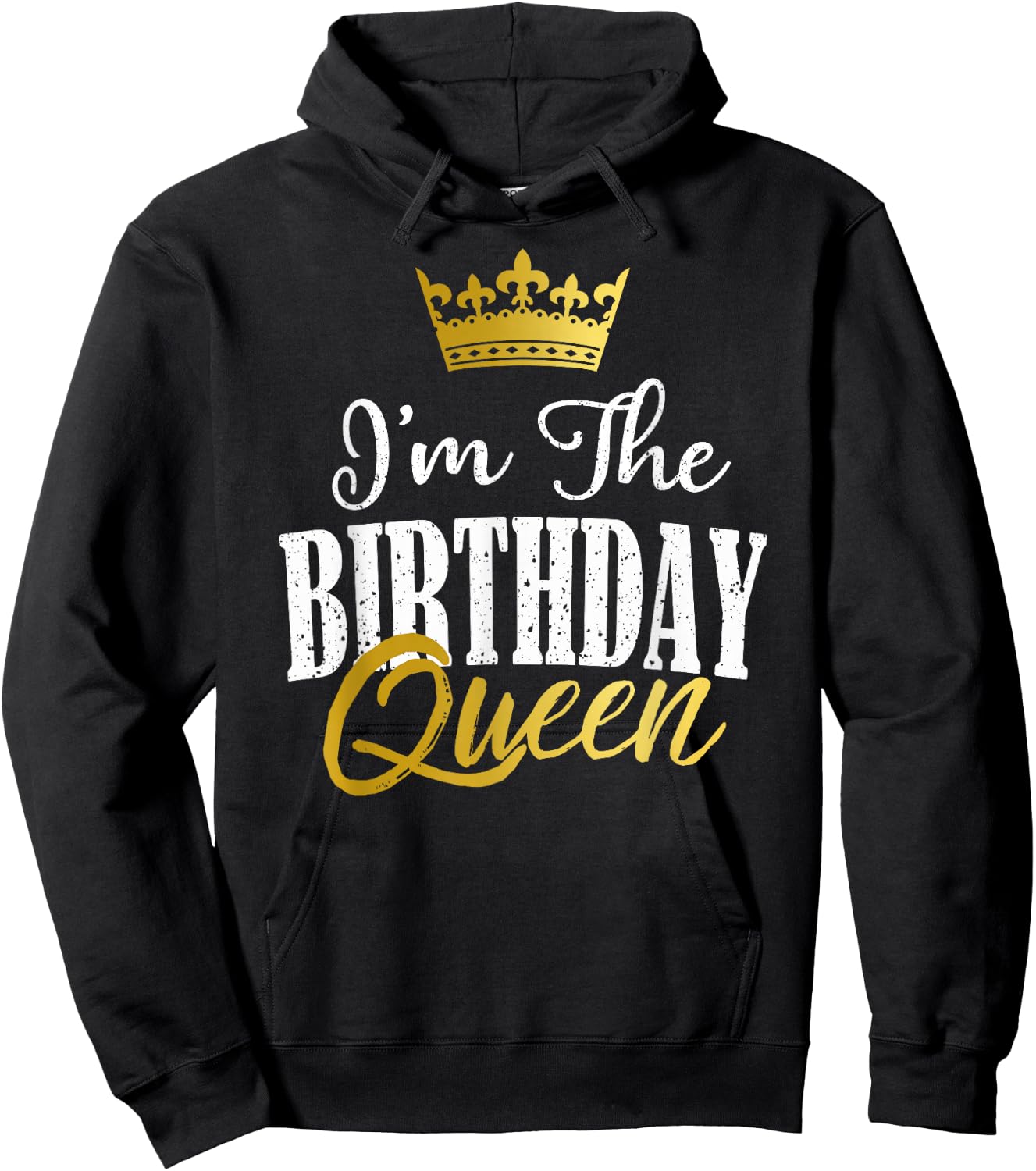 I'm The Birthday Queen Funny Matching Birthday Party Gift Hoodie - Hoodie | Black