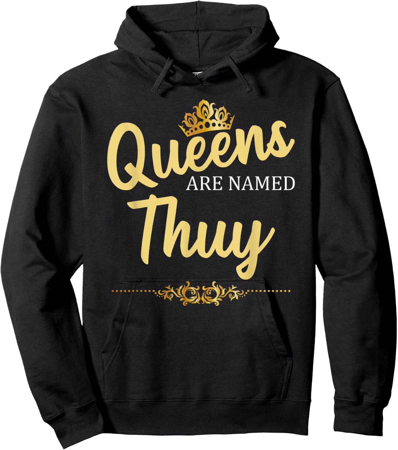 Queens Are Named THUY Personalized Funny Birthday Gift Hoodie - Hoodie | Black