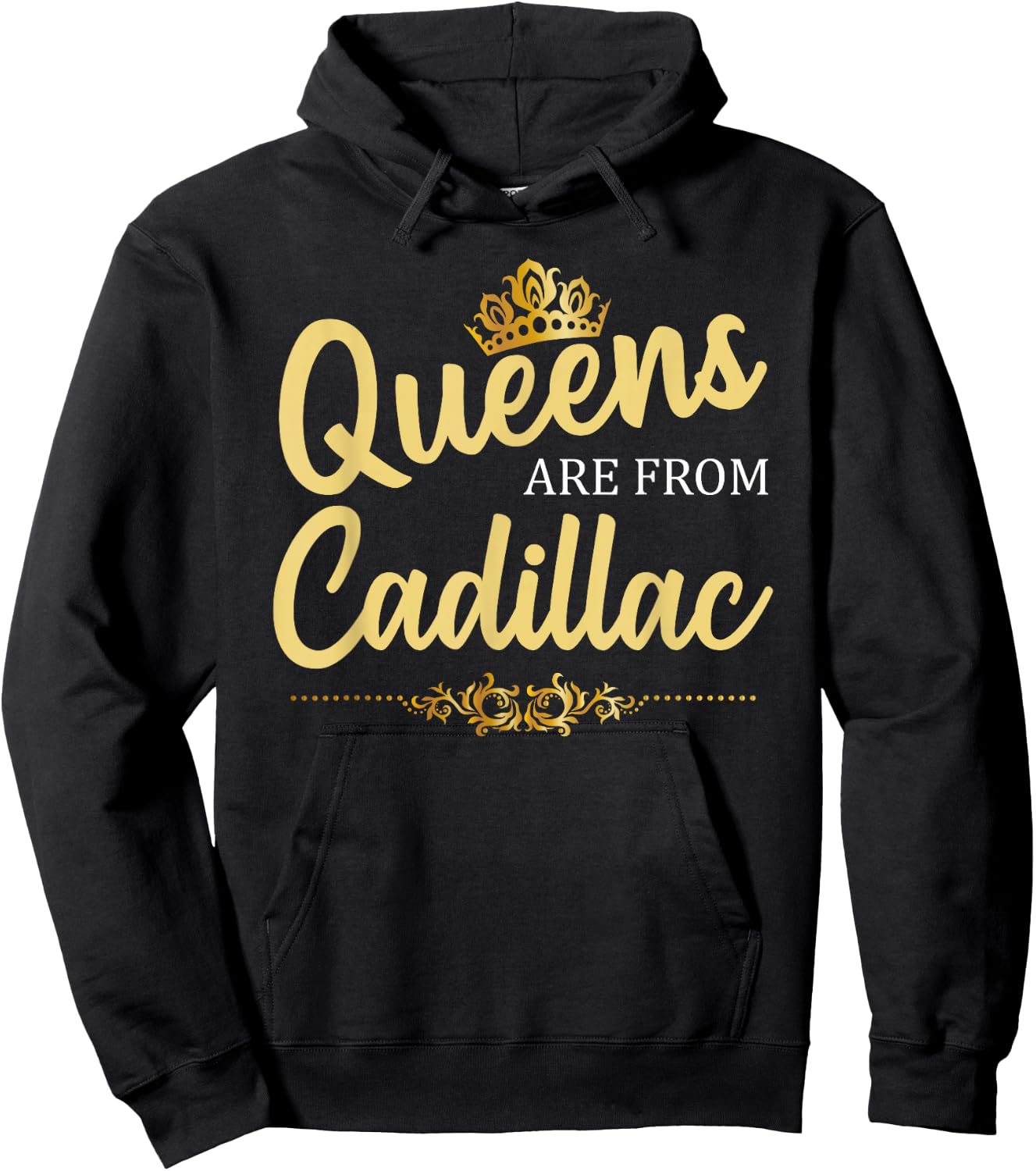 Queens Are From CADILLAC MI MICHIGAN Funny Home Roots Gift Hoodie - Hoodie | Black