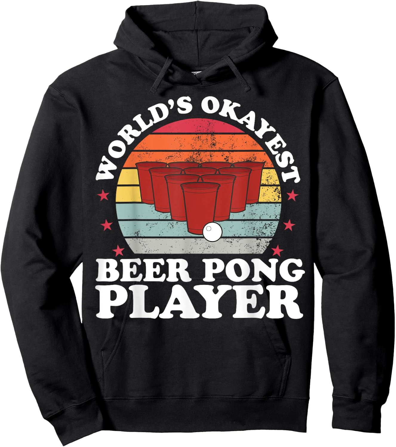 Worlds Okayest Beer Pong Player Funny Beer Pong Games Hoodie - Hoodie | Black