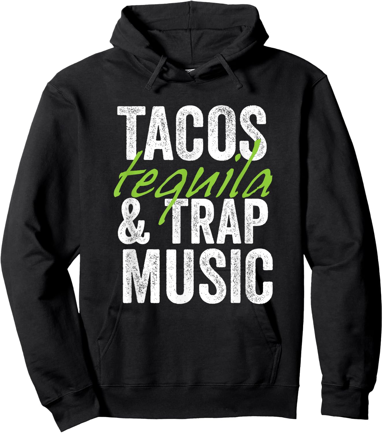 Tacos Tequila & Trap Music Funny Hiphop Lover Gift Men Women Hoodie - Hoodie | Black