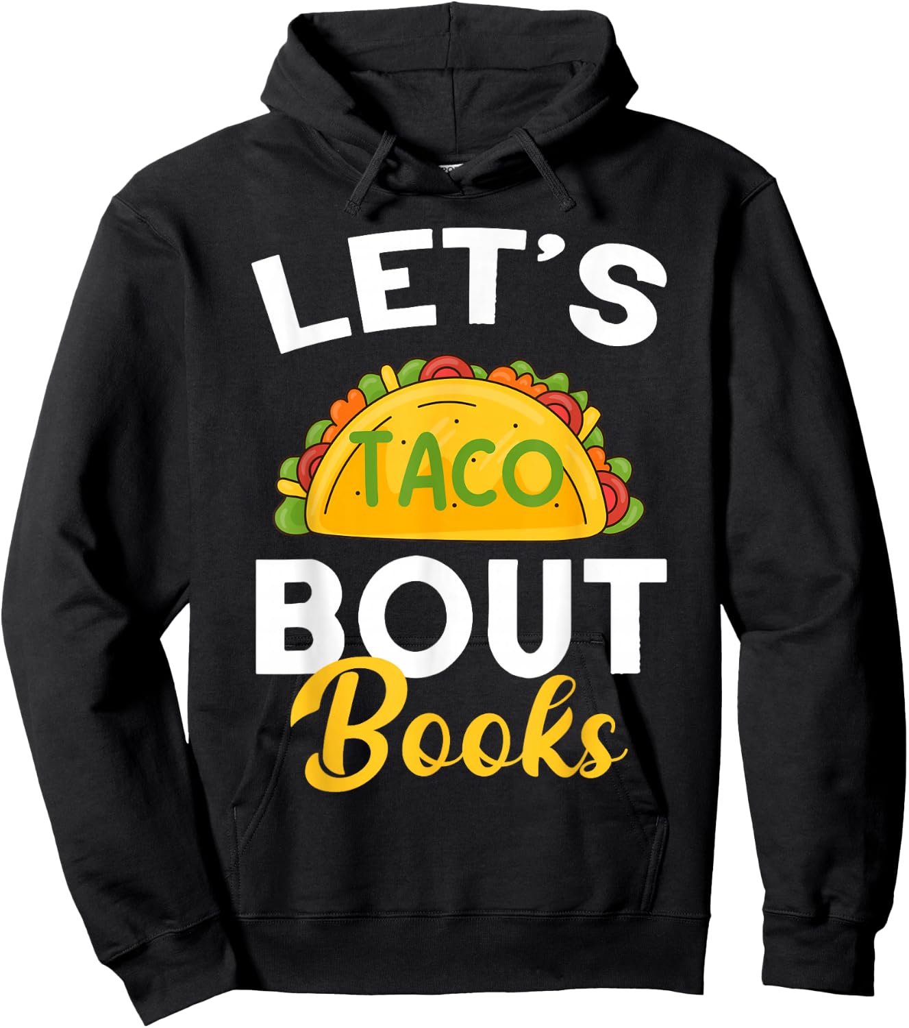 Let's Taco About Books Mexican Reading Teacher Book Lover Hoodie - Hoodie | Black