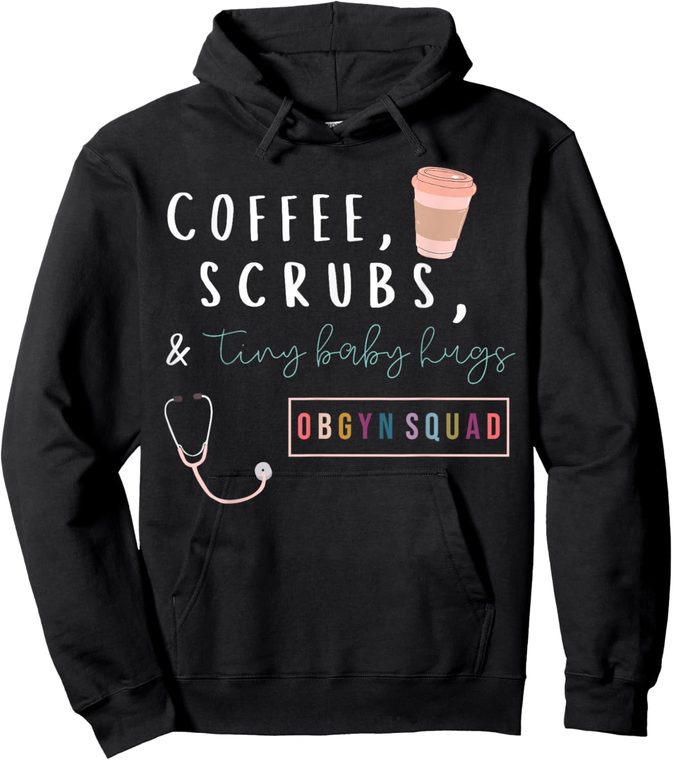 OBGYN Squad Rainbow Coffee Coffee Scrubs & Tiny Baby Hugs Hoodie - Hoodie | Black