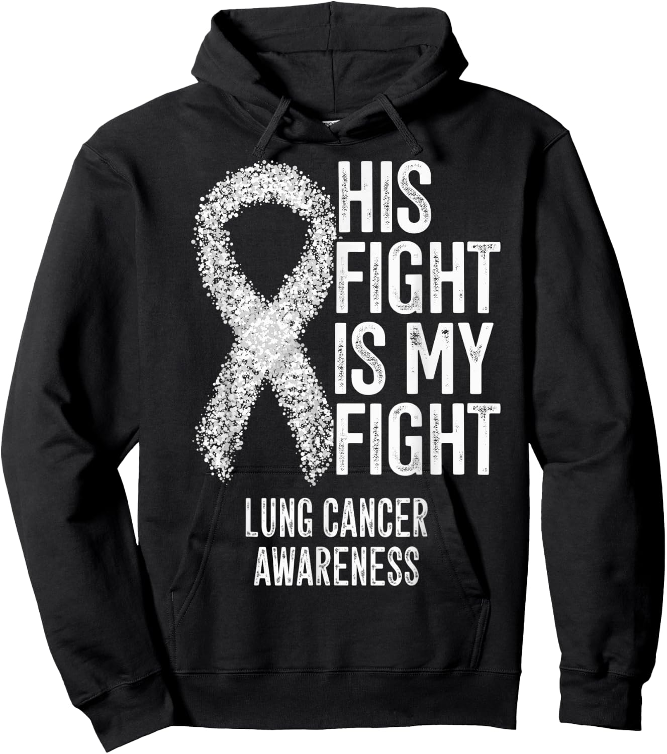 Non-Small Cell Lung Cancer His Fight Is My Fight Lung Cancer Hoodie - Hoodie | Black