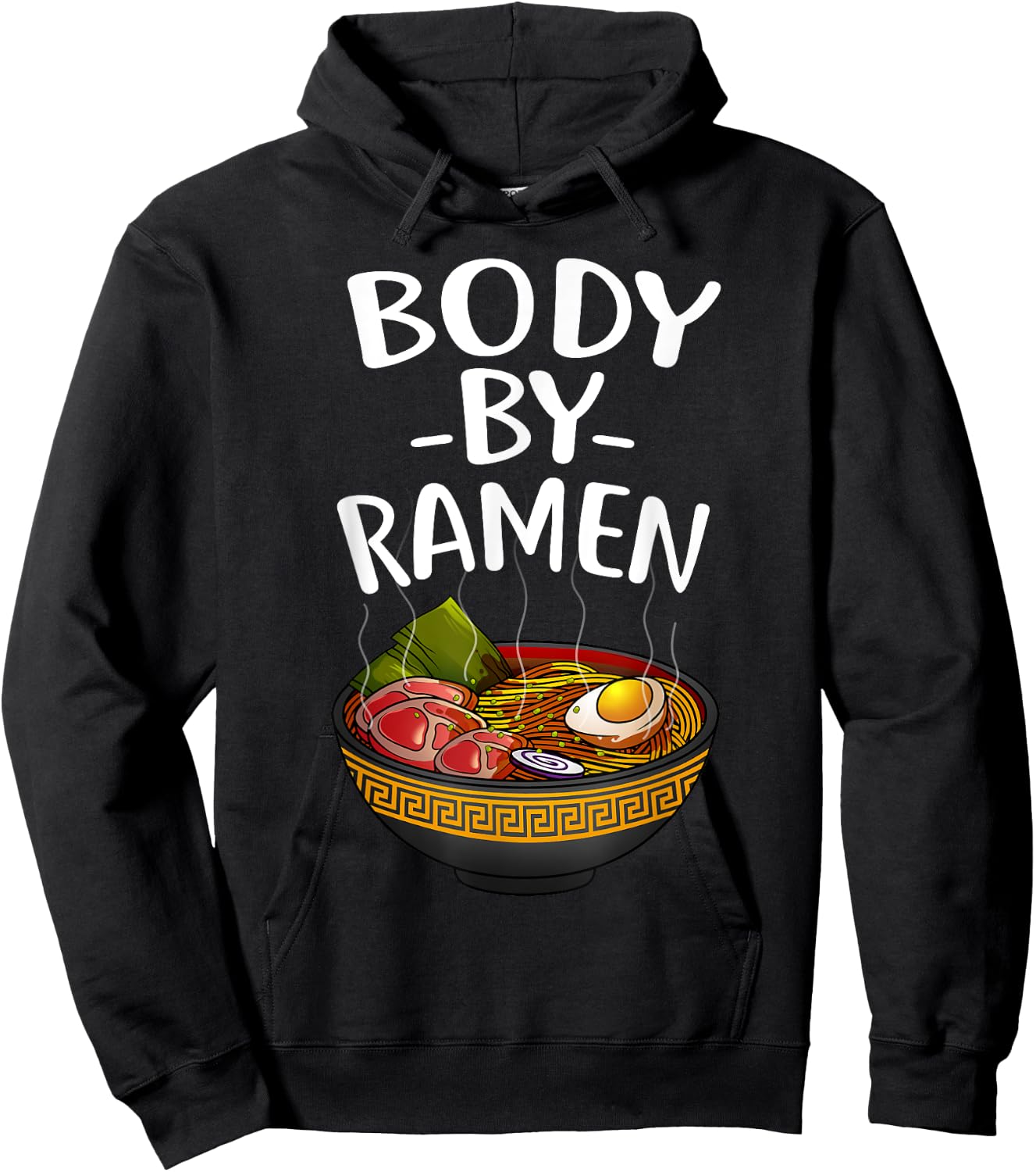 Funny Body By Ramen Gift Japanese Noodle Lover Men Women Hoodie - Hoodie | Black