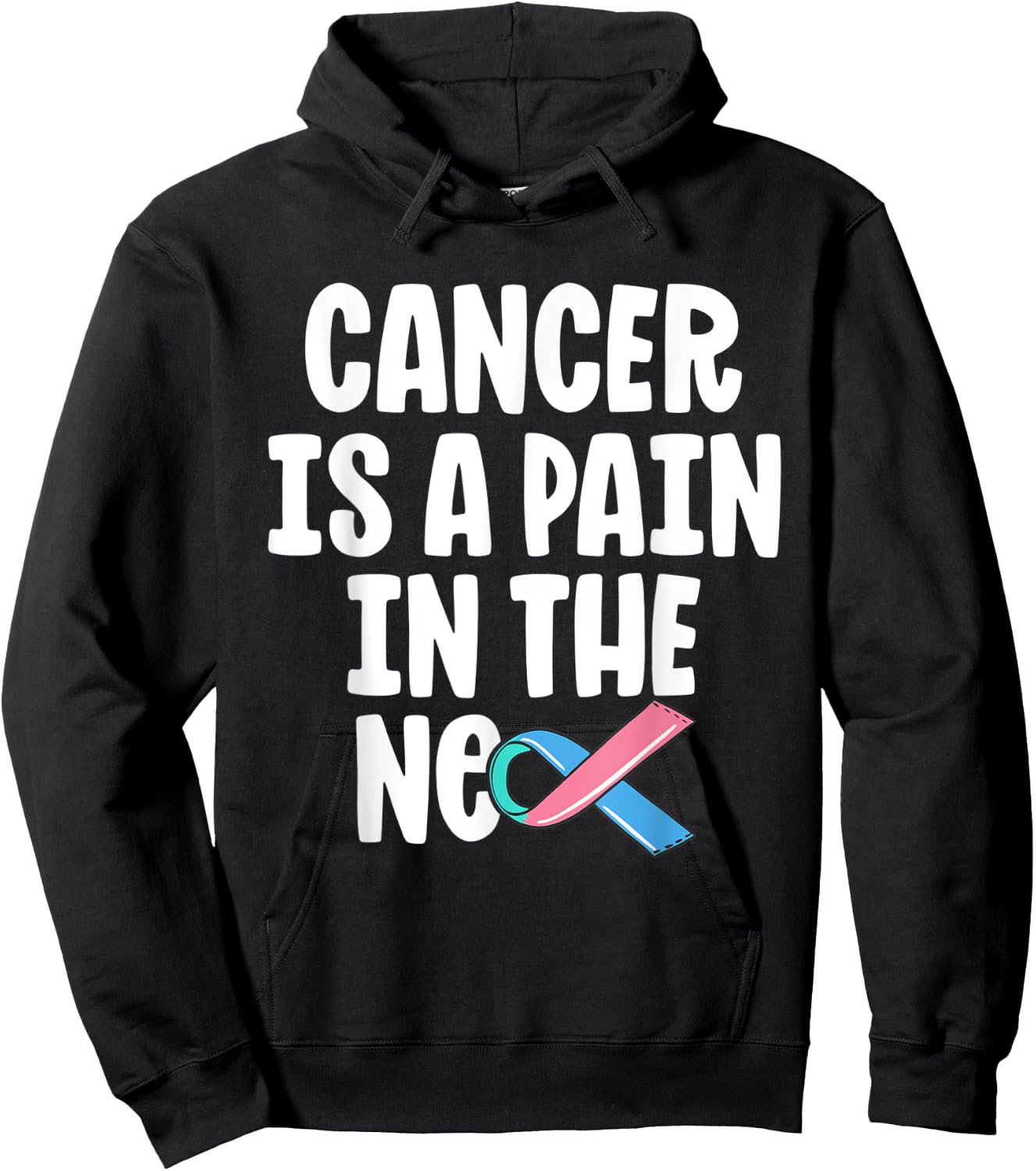 Funny Thyroid Cancer Survivor Cancer Is A Pain In The Neck Hoodie - Hoodie | Black