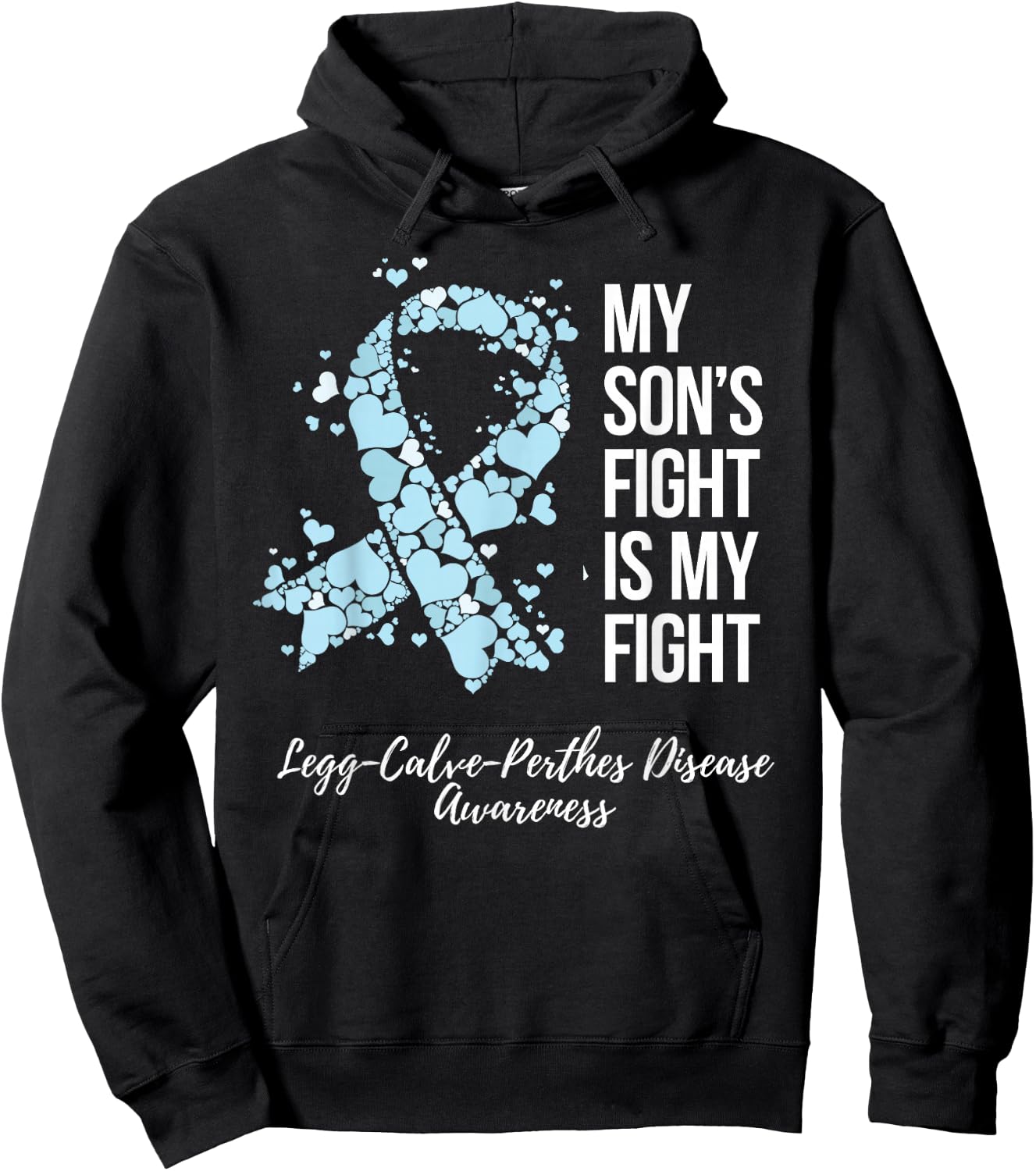 My Son’s Fight Legg Calve Perthes Disease Awareness Hoodie - Hoodie | Black