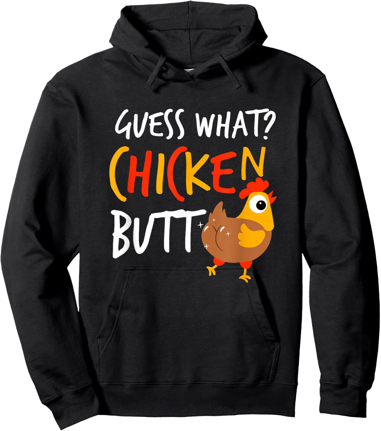 Funny Guess What? Chicken Butt Farmer Love Chickens Hoodie - Hoodie | Black