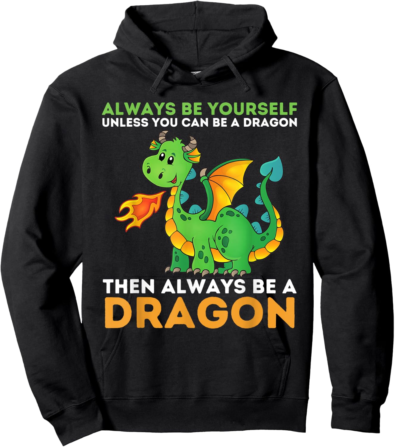 Always Be Yourself Unless You Can Be A Dragon - Dragon Lover Hoodie - Hoodie | Black