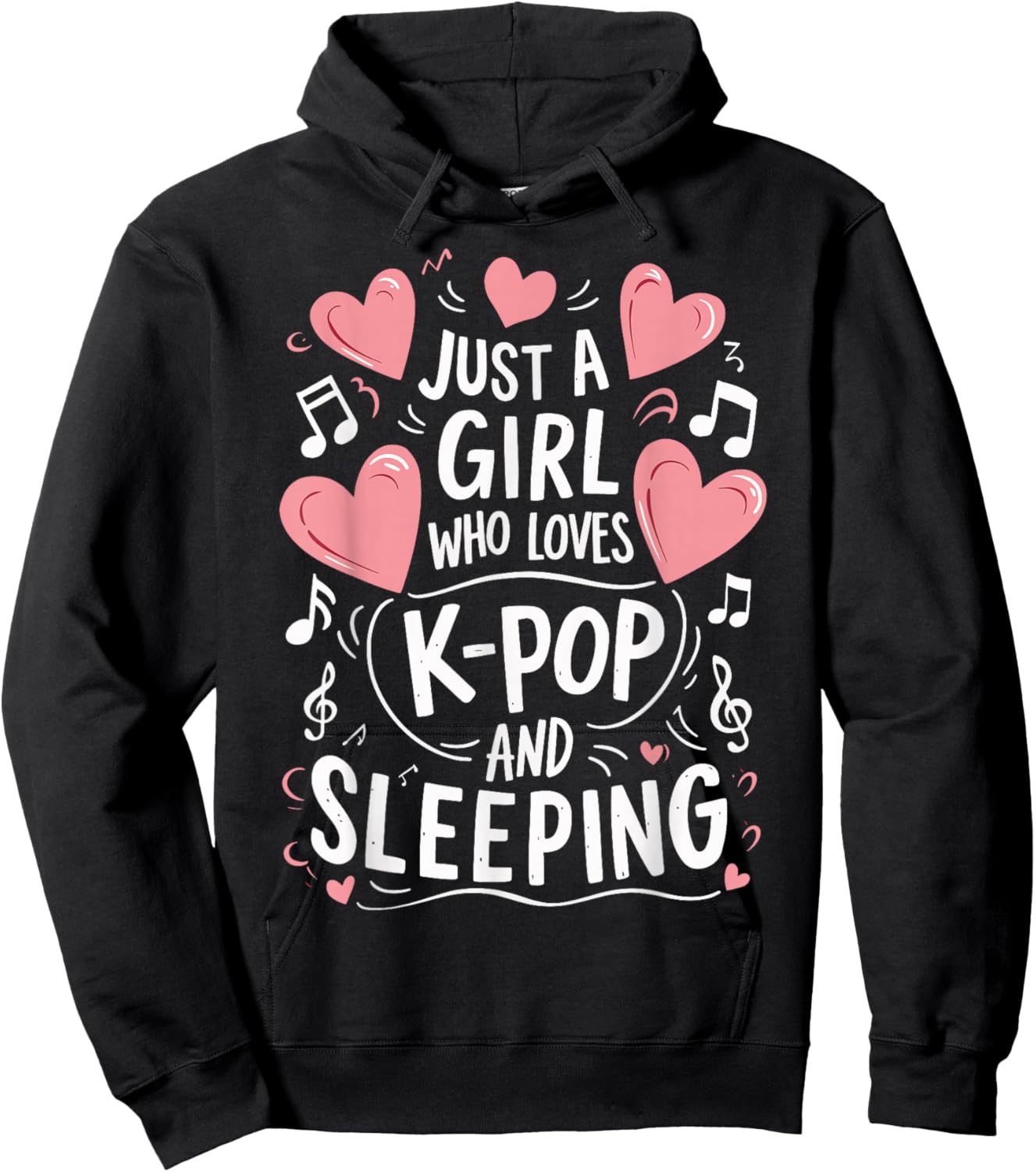 Just A Girl Who Loves K-Pop And Sleeping Hoodie - Hoodie | Black