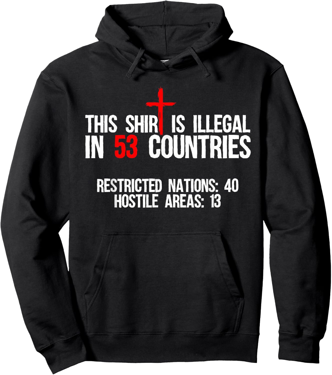 Funny This Shirt Is Illegal In 53 Countries Gift Men Women Hoodie - Hoodie | Black