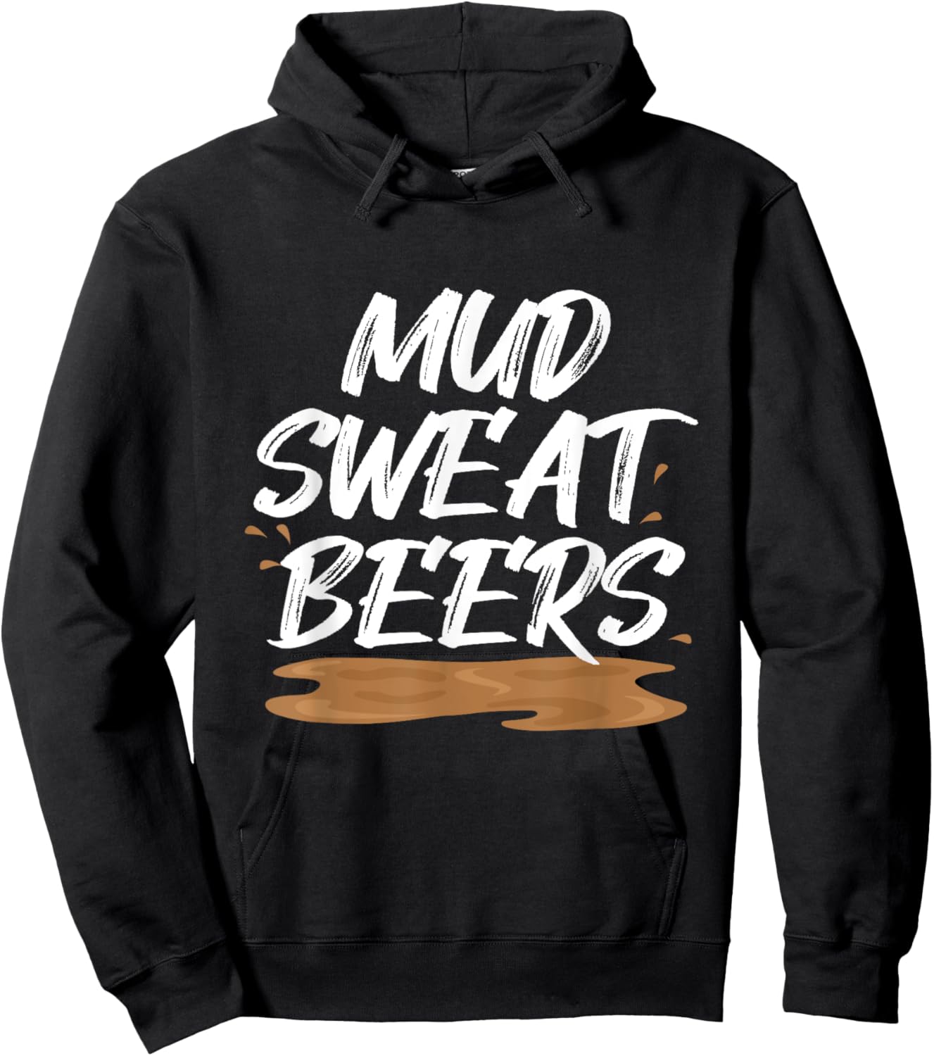 Mud Sweat Beers Mudding Game Mud Racing Mud Run Hoodie - Hoodie | Black