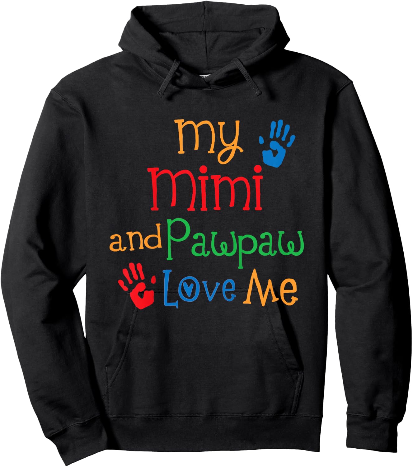 My Mimi and Pawpaw Love Me Hoodie - Hoodie | Black