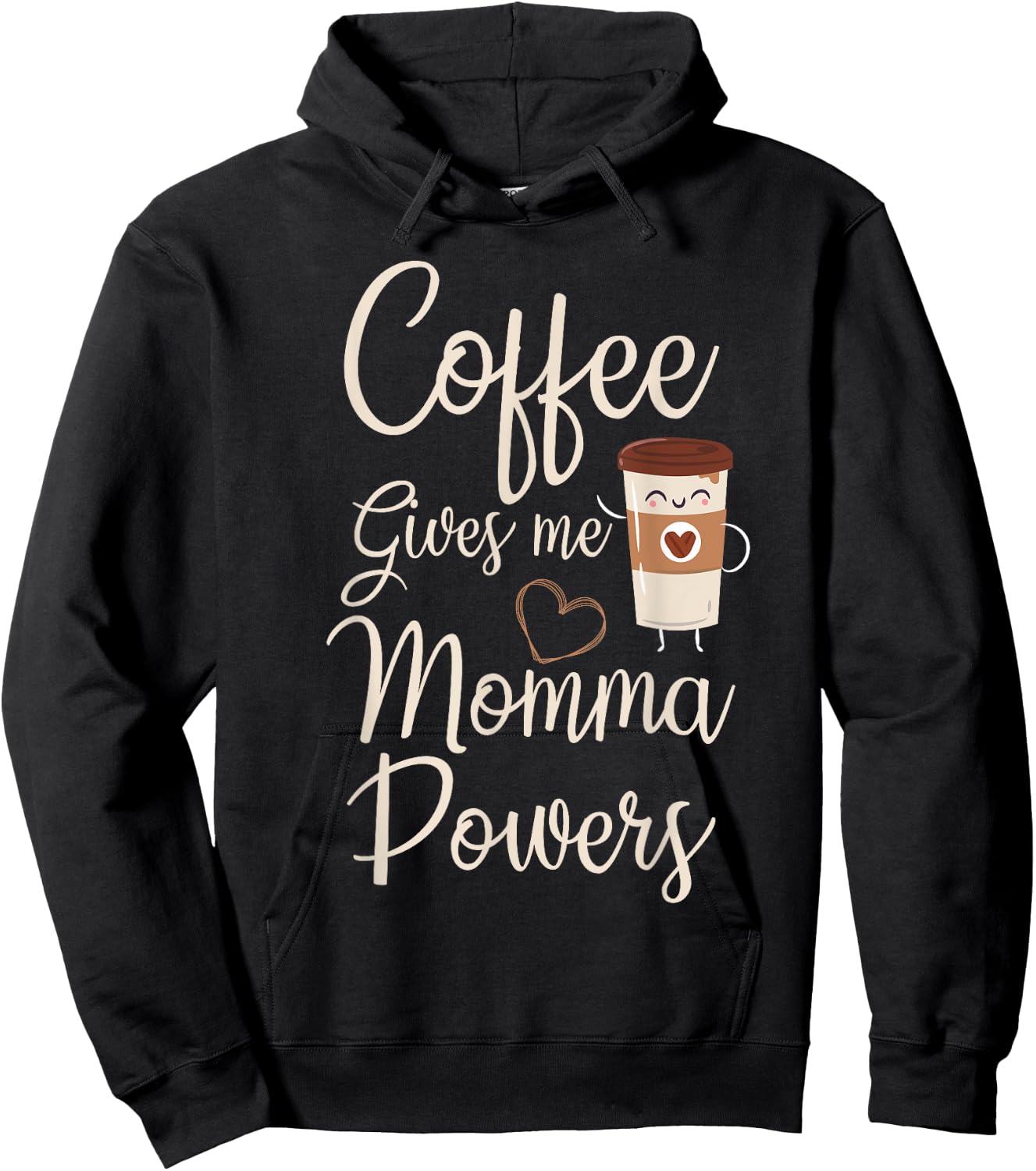Coffee Gives Me Momma Powers Mother's Day Coffee Mom Hoodie - Hoodie | Black