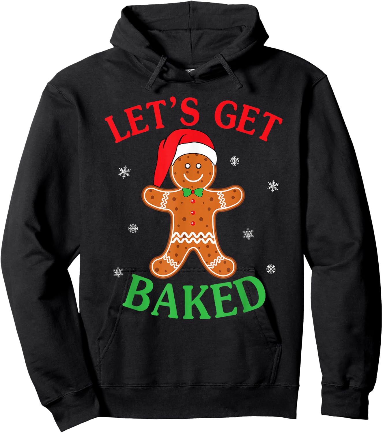 Let's Get Baked Gingerbread Christmas Cookie Baking Team Hoodie - Hoodie | Black