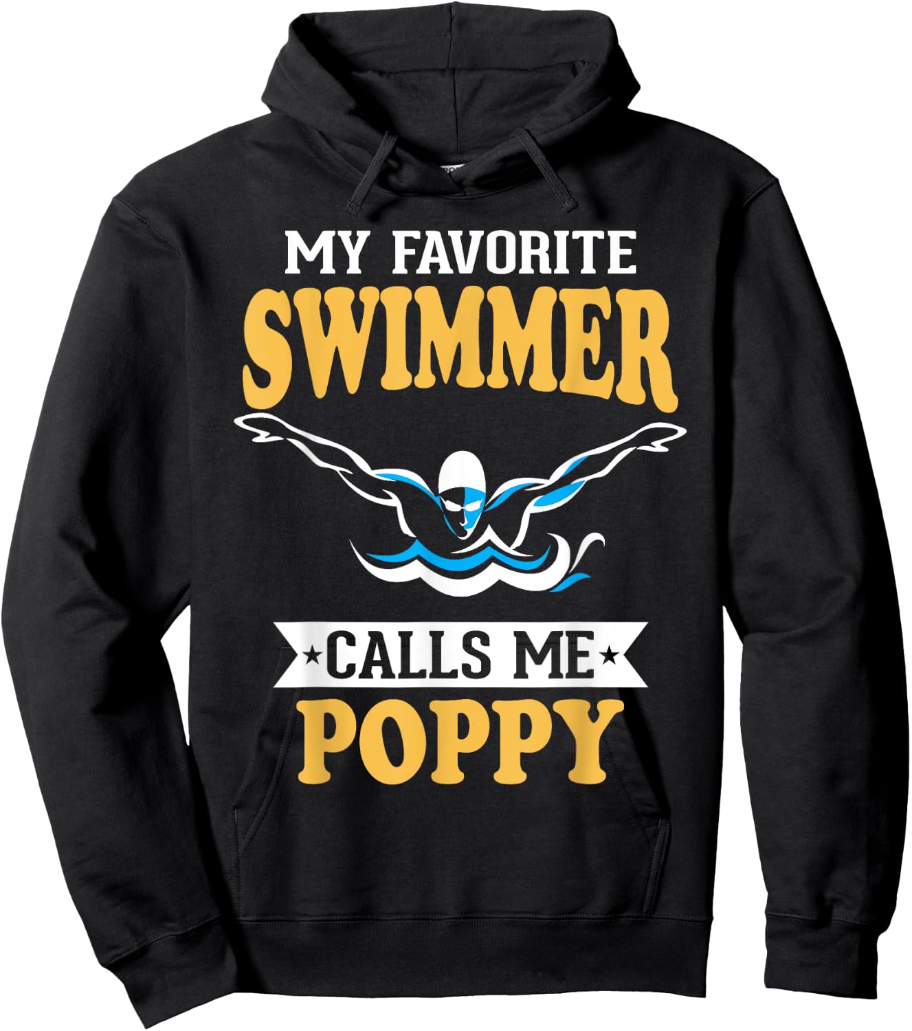 My Favorite Swimmer Calls Me Poppy Hoodie - Hoodie | Black